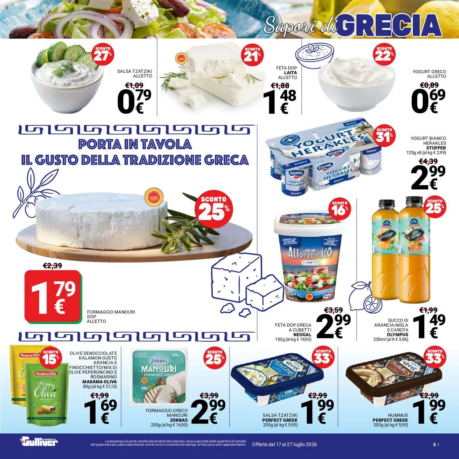 Volantino Gulliver del 17/07/2026 | Pagina: 5 | Prodotti: Yogurt greco, Succo, Olive, Peperoncino