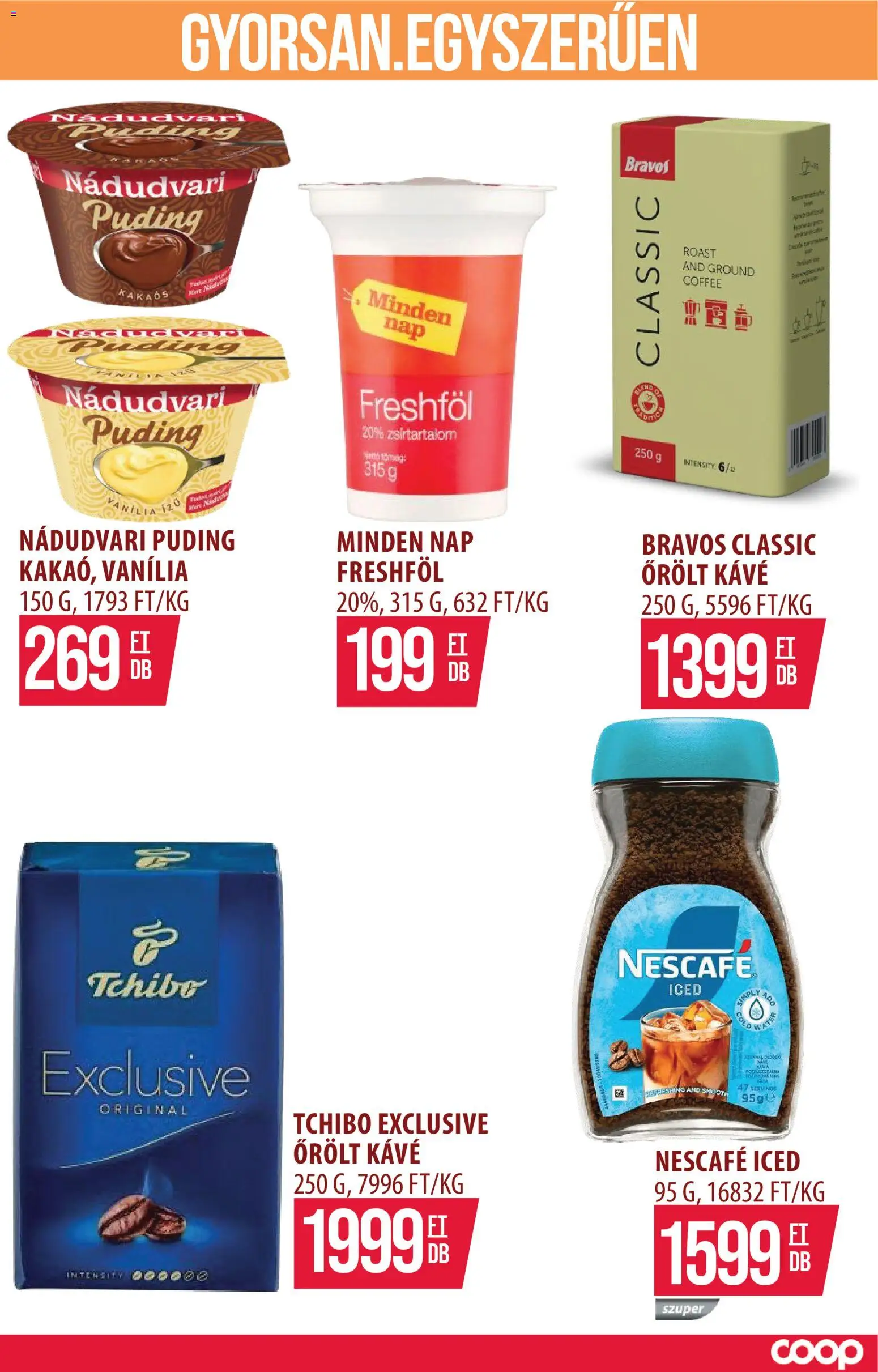 COOP Szolnok akciós ujság - amely érvényes a következő dátumtól: 2026.10.08. | Oldal: 20 | Termékek: Puding, Bravos, Vanília, Kávé