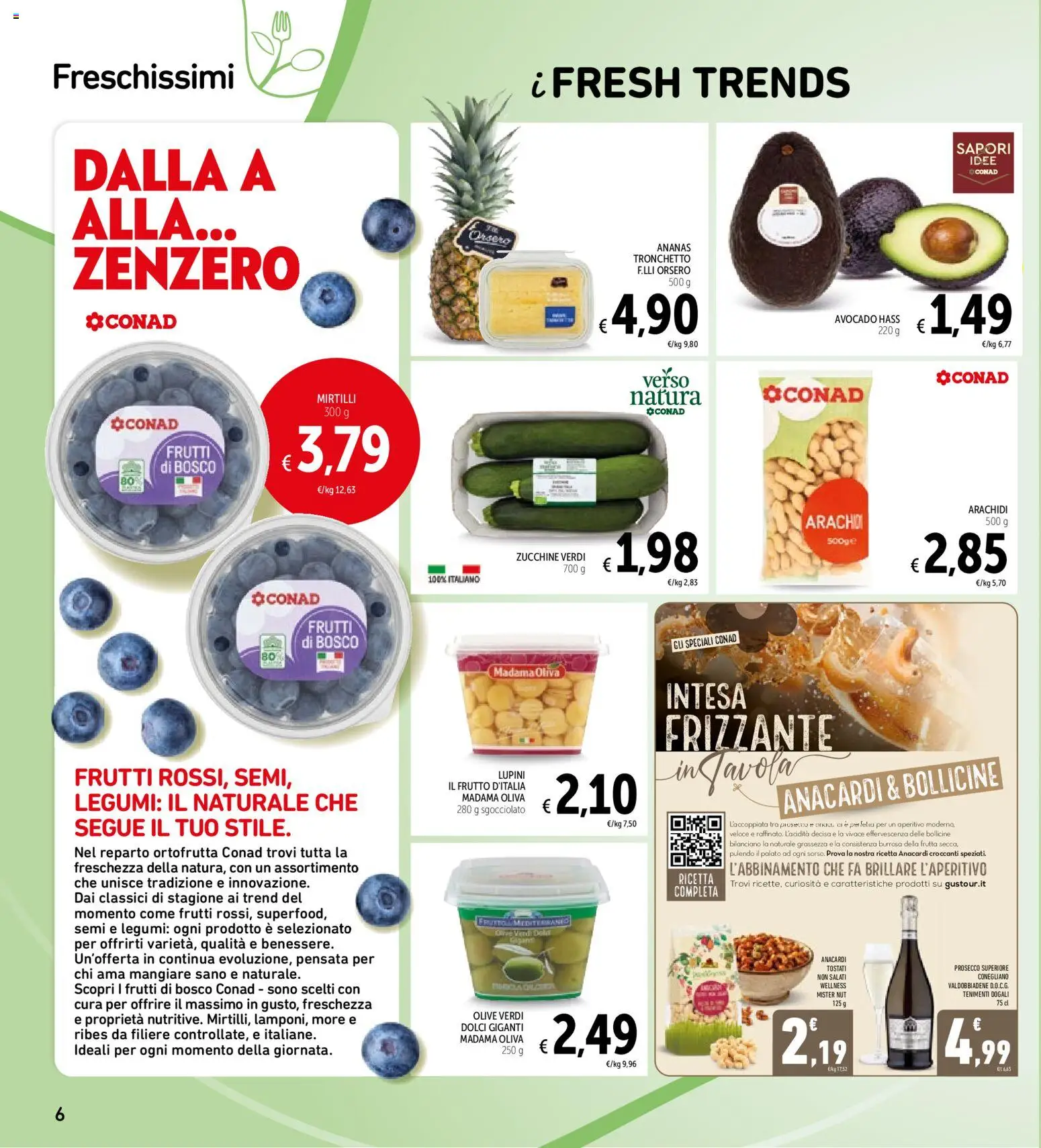 Volantino Spazio Conad del 11/08/2026 | Pagina: 6 | Prodotti: Olive, Anacardi, Zenzero, Zucchine