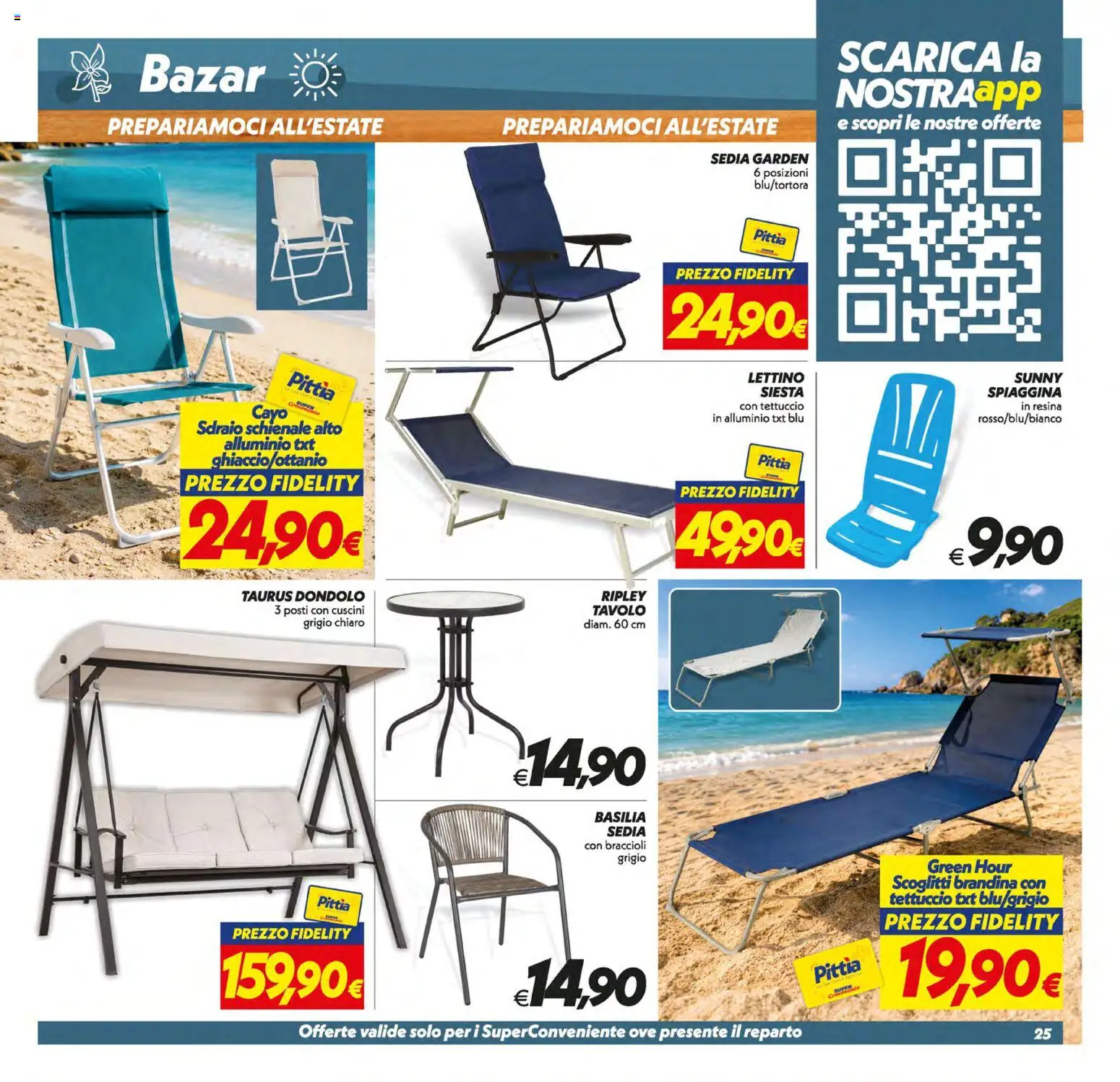 Volantino SuperConveniente del 09.06.2026 | Pagina: 25 | Prodotti: Braccioli, Dondolo, Lettino, Tavolo