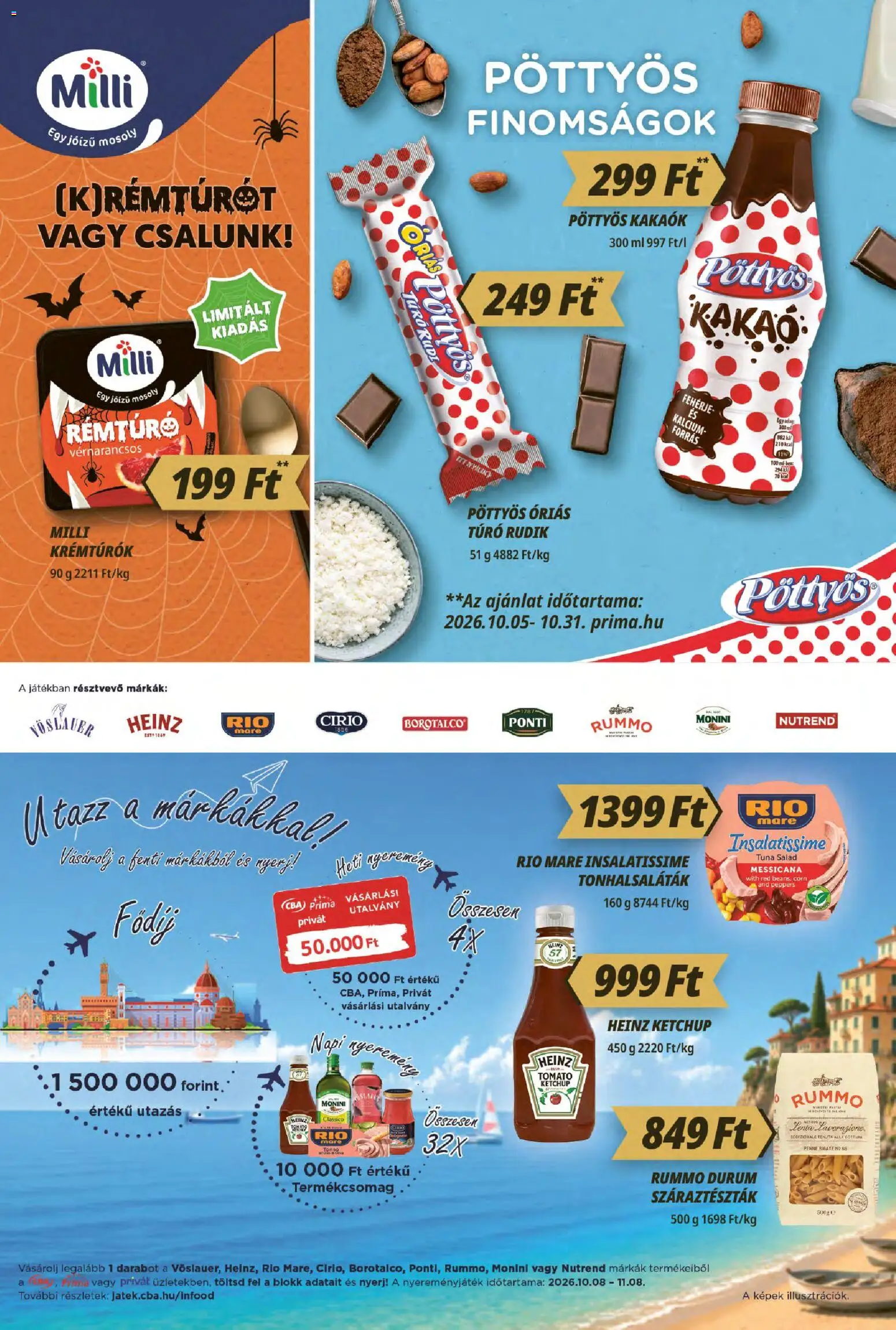 CBA Príma akciós ujság - amely érvényes a következő dátumtól: 2026.10.08. | Oldal: 5 | Termékek: Monini, Túró rudi, Kakaó, Ketchup