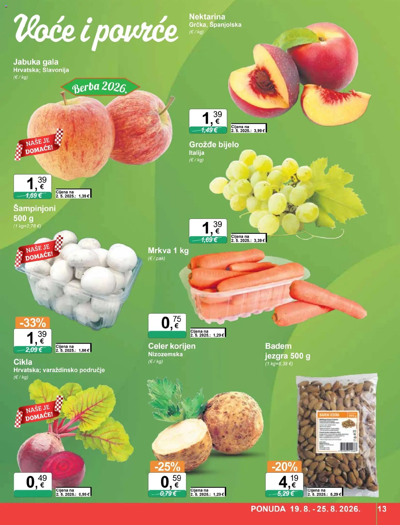 KTC katalog | vrijedi od 19.08.2026 | Stranica: 13 | Proizvodi: Šampinjoni, Voće, Grožđe, Jabuka