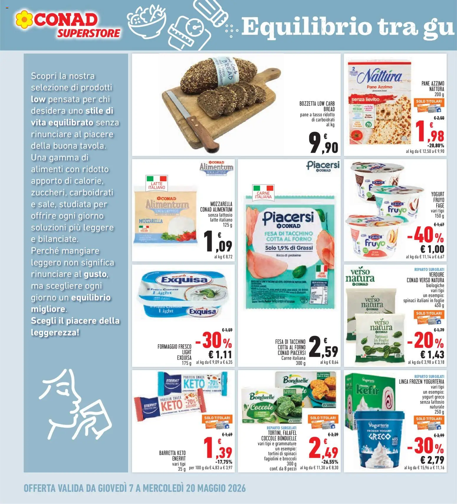 Volantino Conad del 07.05.2026 | Pagina: 16 | Prodotti: Pane, Latte, Broccoli, Forno
