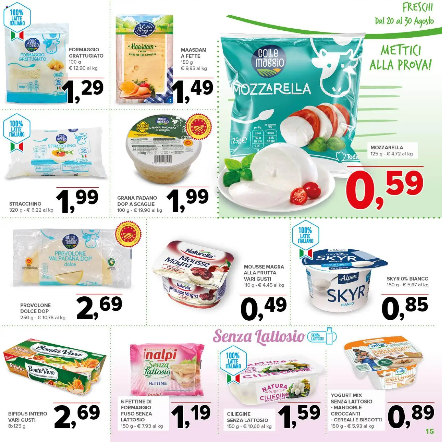 Volantino Todis del 20/08/2026 | Pagina: 15 | Prodotti: Mozzarella, Grana Padano, Collo, Senza lattosio