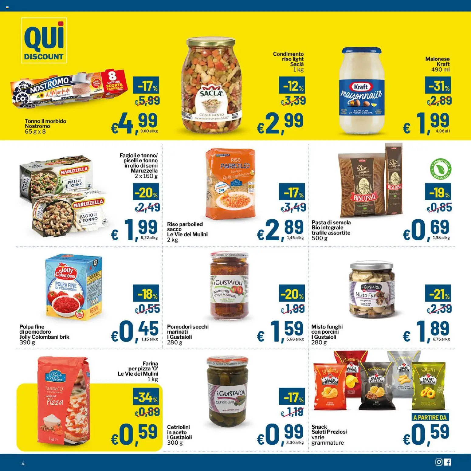 Volantino Qui Discount del 05.05.2026 | Pagina: 4 | Prodotti: Maionese, Pomodoro, Farina, Cetriolini