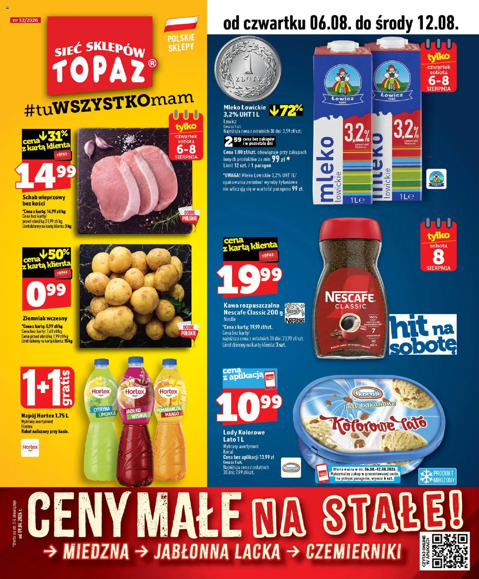 Topaz gazetka - Ceny małe na stałe od 06.08.2026 | Strona: 1 | Produkty: Karta, Limonka, Kawa, Lody