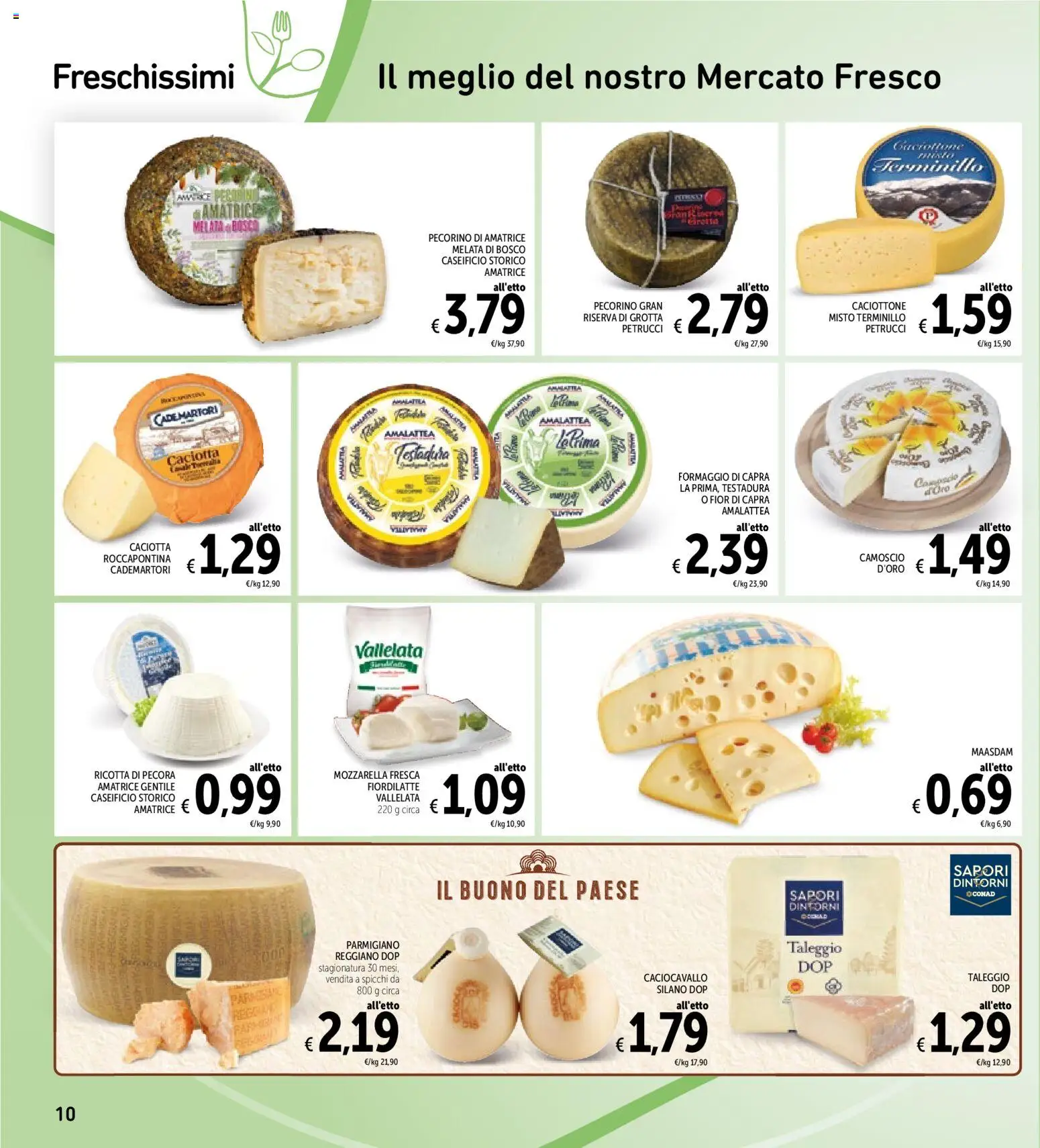 Volantino Spazio Conad del 06/10/2026 | Pagina: 10 | Prodotti: Mozzarella, Formaggio, Parmigiano, Pecorino