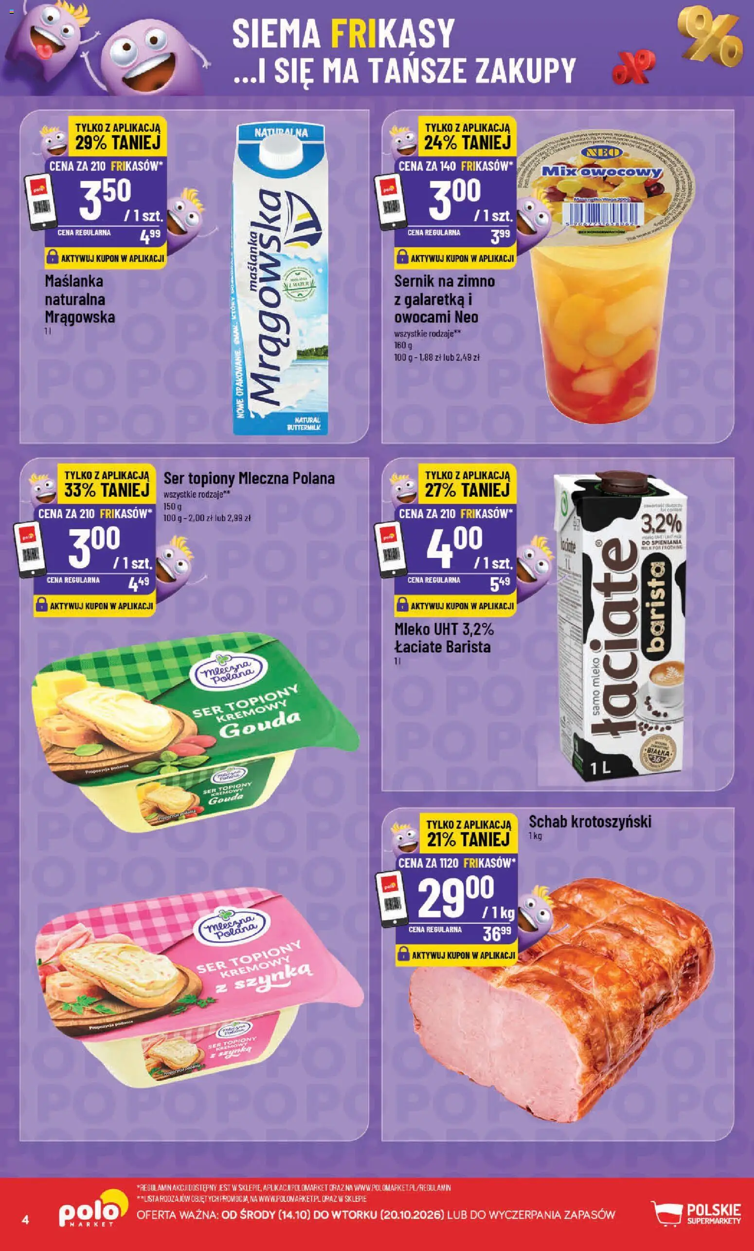 POLOmarket gazetka - Frikasowe Hity od 14.10.2026 | Strona: 4 | Produkty: Schab, Szynka, Sernik na zimno, Ser