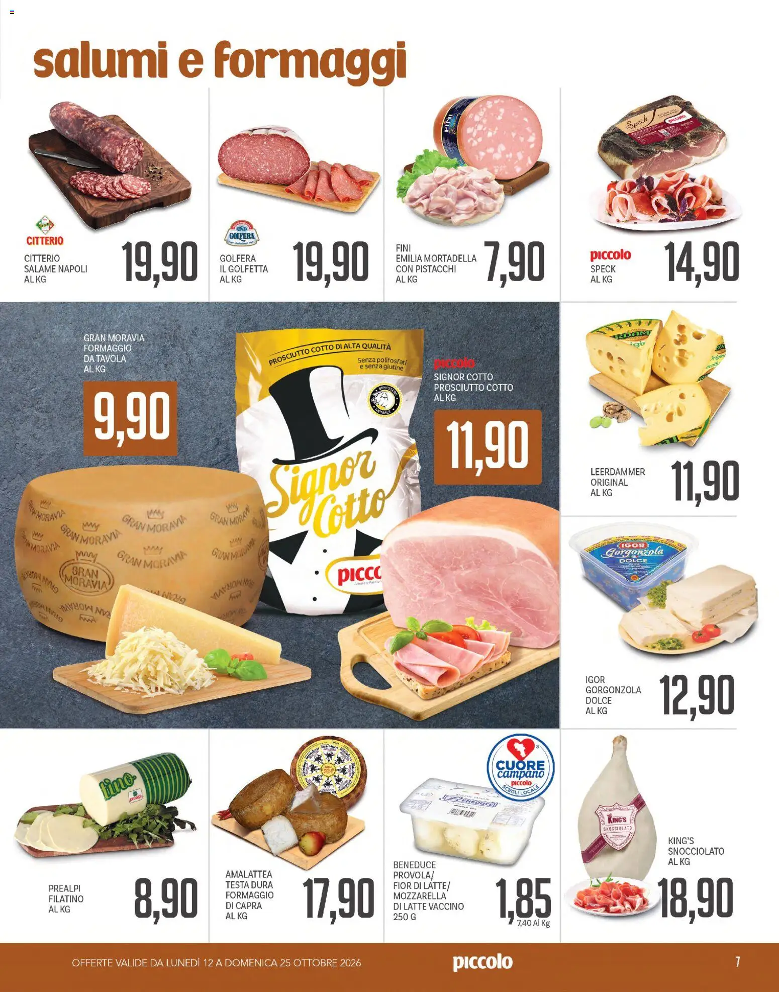 Volantino Piccolo del 12/10/2026 | Pagina: 7 | Prodotti: Salame, Mozzarella, Mortadella, Pistacchi