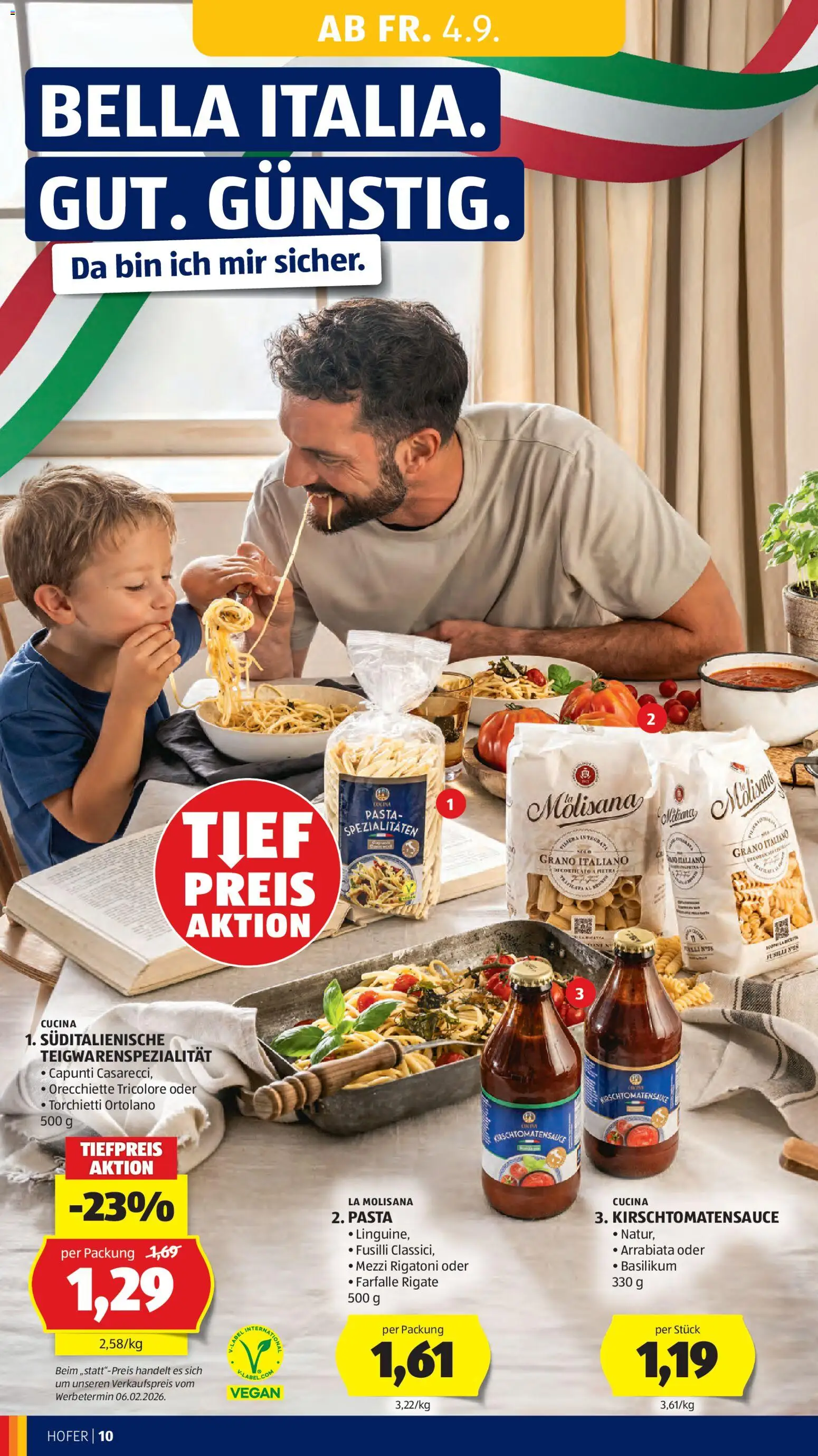 Hofer AT akciós ujság - amely érvényes a következő dátumtól: 2026.09.04. | Oldal: 16 | Termékek: Farfalle, Bella, Vegán
