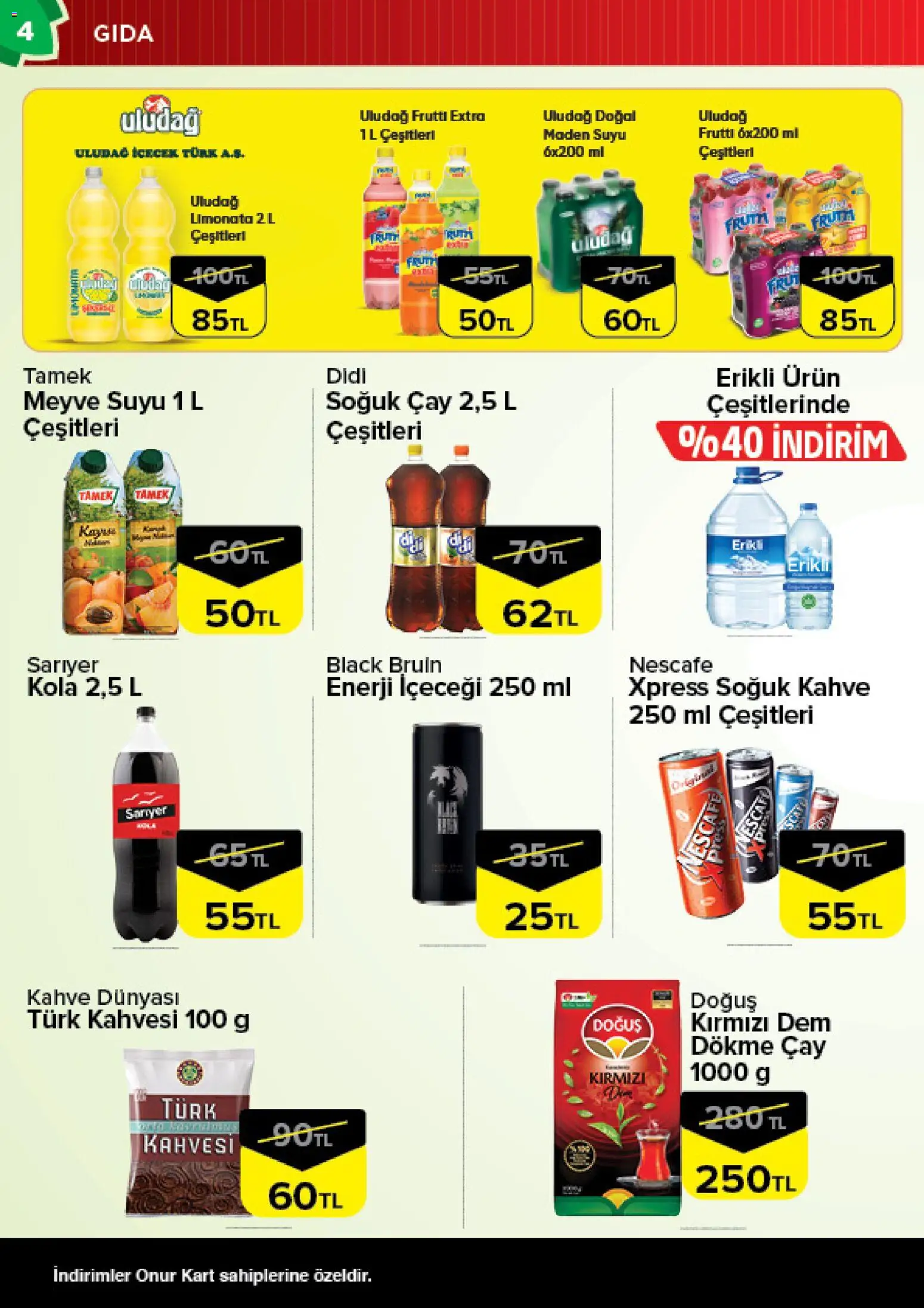 Onur Market Katalog - 30 Haziran 2026 tarihinden itibaren geçerlidir | Sayfa: 4 | Ürünler: Limonata, Meyve suyu, Meyve, Maden suyu