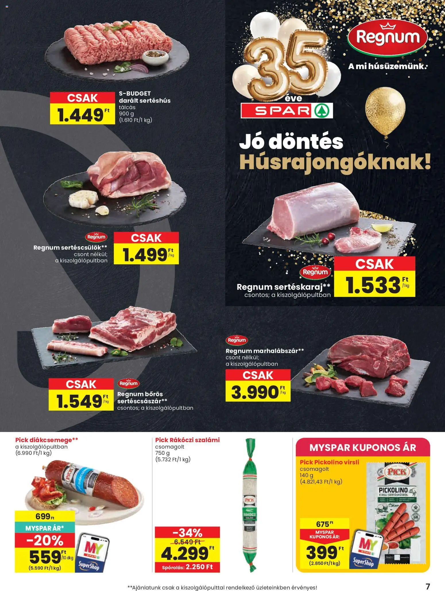 Spar akciós ujság - amely érvényes a következő dátumtól: 21.05.2026 | Oldal: 7 | Termékek: Diákcsemege, Rákóczi szalámi, Sertéskaraj, Szalámi