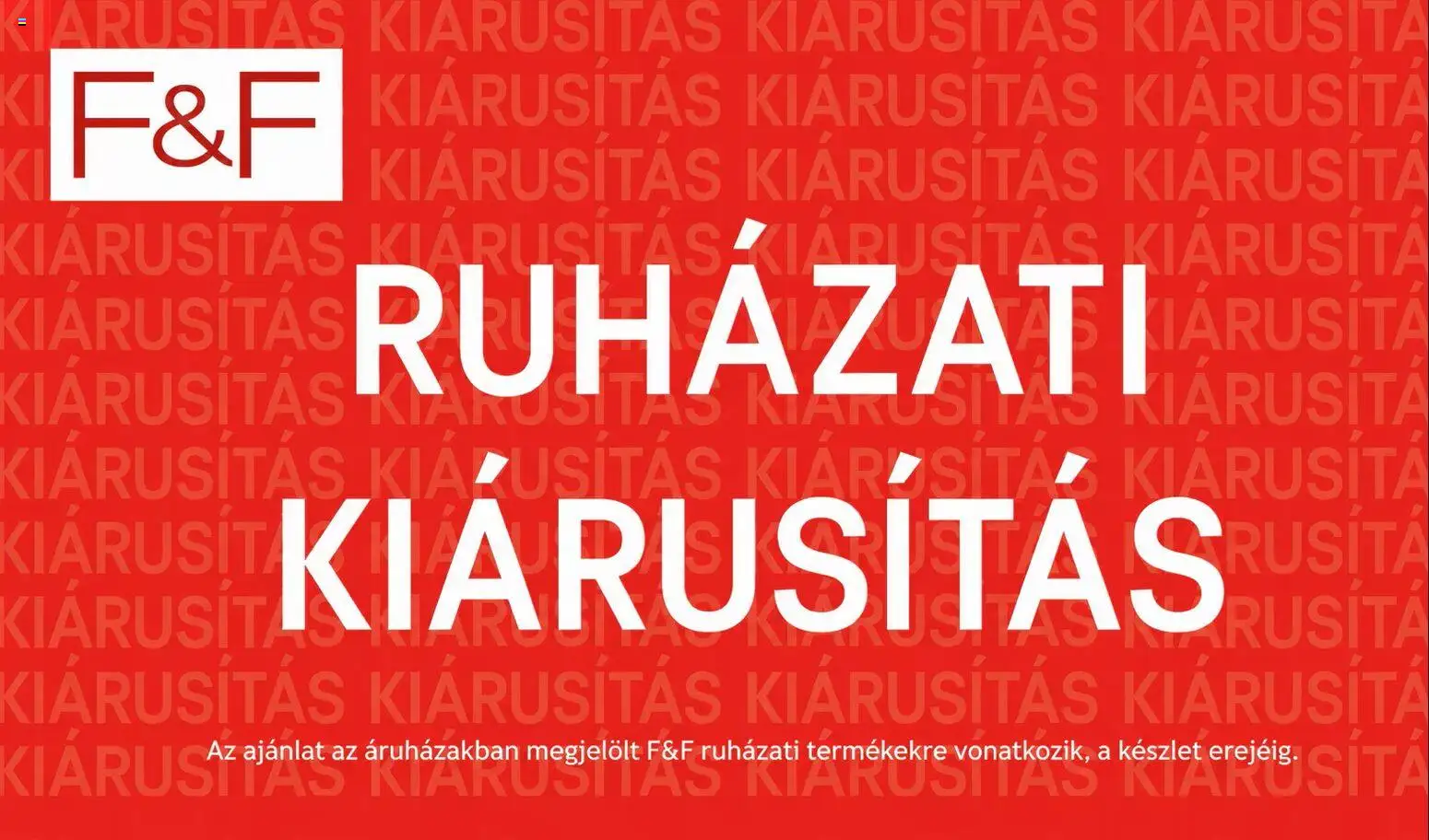 F&F akciós ujság - amely érvényes a következő dátumtól: 2026.07.23. | Oldal: 1