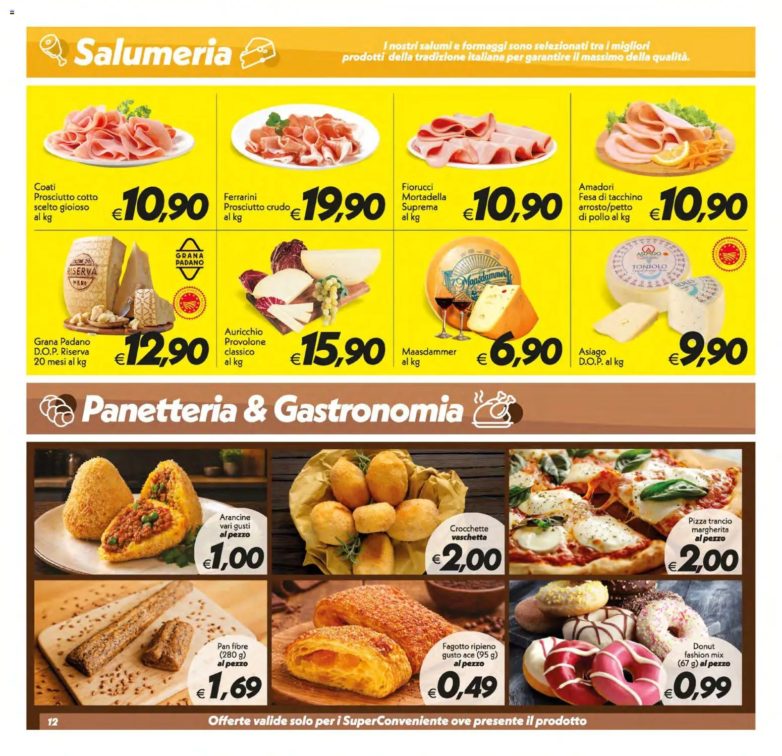 Volantino SuperConveniente del 21/07/2026 | Pagina: 12 | Prodotti: Provolone, Pizza, Tacchino, Prosciutto