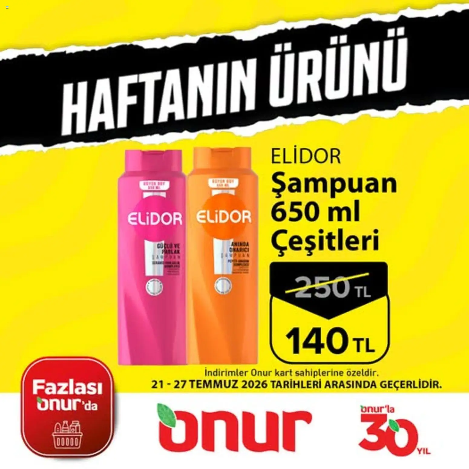 Onur Market - Haftanın Ürünü - 21 Temmuz 2026 tarihinden itibaren geçerlidir | Sayfa: 1 | Ürünler: Şampuan