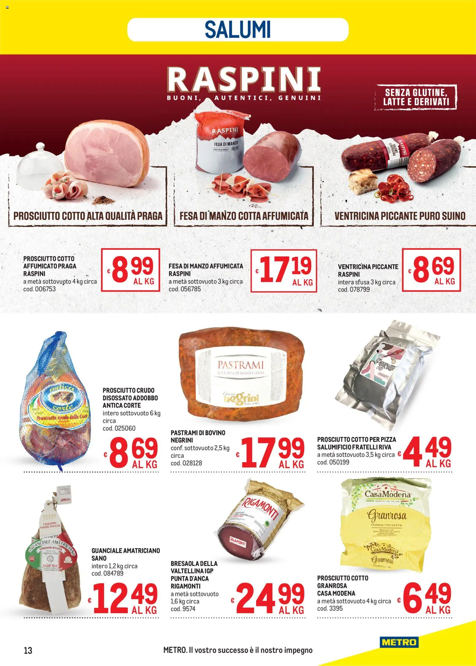 Volantino Metro del 10/09/2026 | Pagina: 13 | Prodotti: Prosciutto Crudo, Pizza, Bresaola, Prosciutto