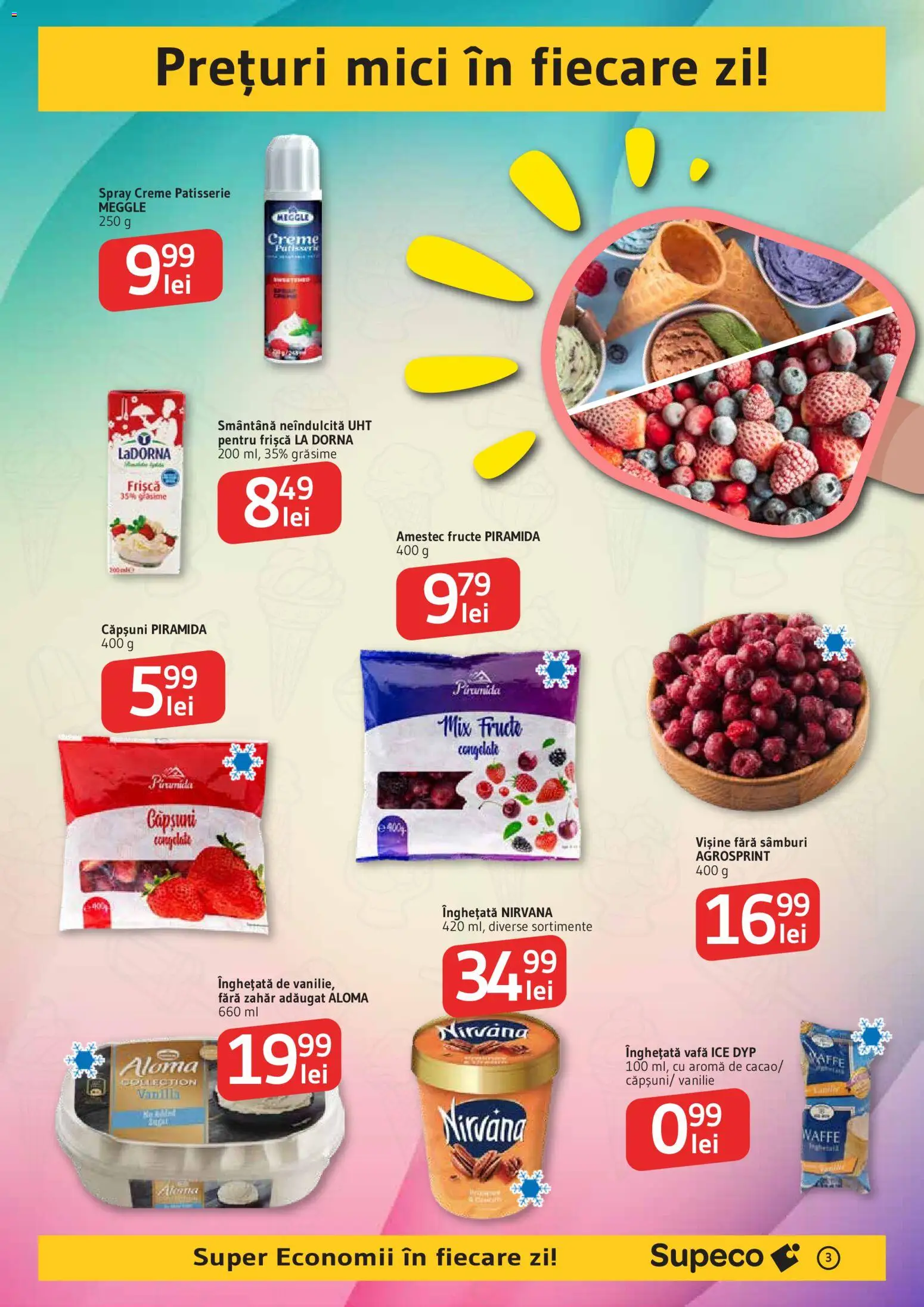 Noul catalog Supeco – valabil de la 07.05.2026 | Pagină: 3 | Produse: Frișcă, Smântână, Înghețată, Fructe