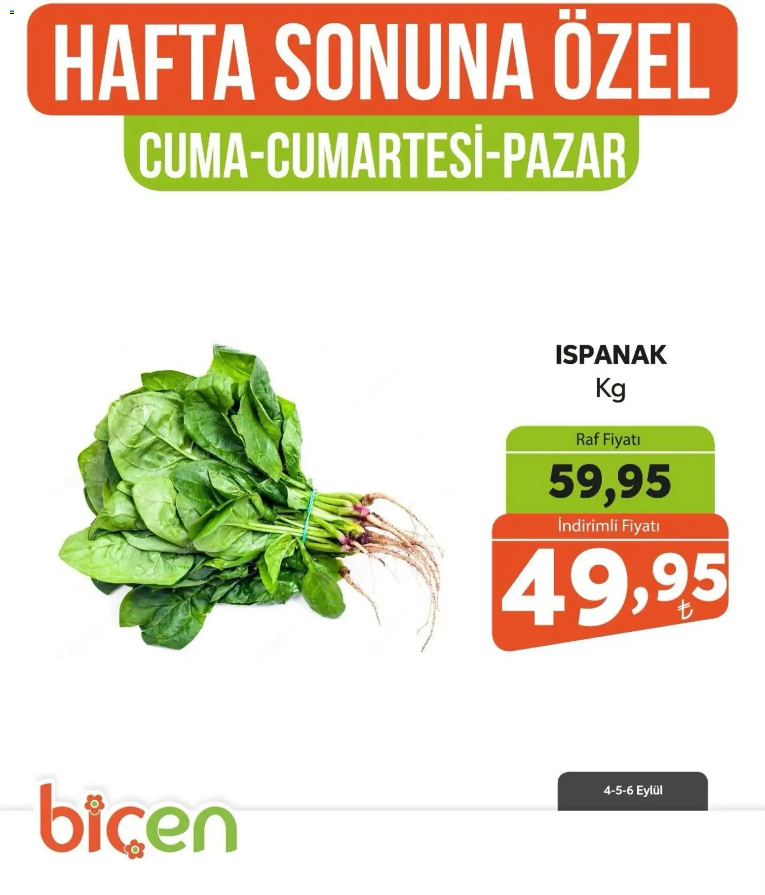 Biçen Market - Hafta Sonuna Özel - Sebze İndirimi - 04 Eylül 2026 tarihinden itibaren geçerlidir | Sayfa: 15 | Ürünler: Raf, Ispanak