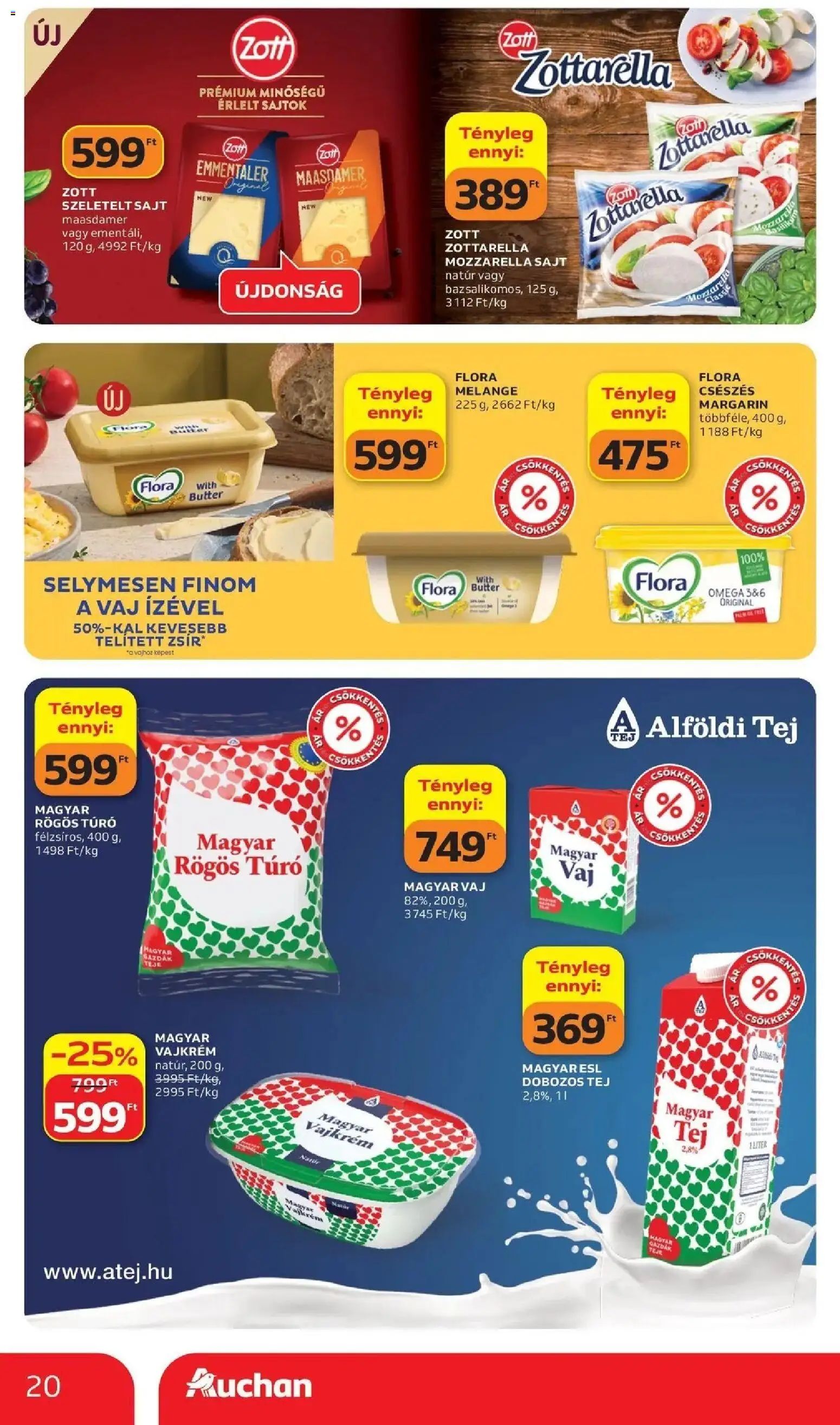 Auchan akciós ujság - amely érvényes a következő dátumtól: 11.06.2026 | Oldal: 20 | Termékek: Mozzarella, Margarin, Rögös túró, Szeletelt sajt