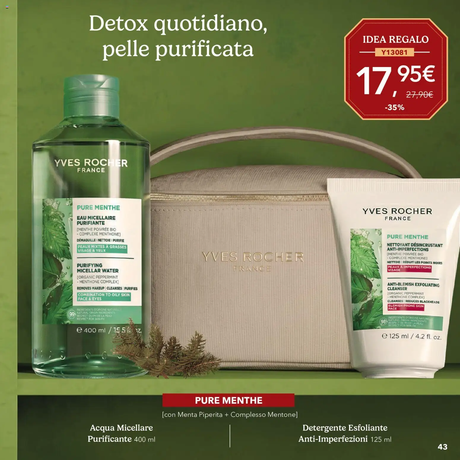 Volantino Yves Rocher del 20/10/2026 | Pagina: 43 | Prodotti: Acqua micellare, Detergente, Acqua, Menta