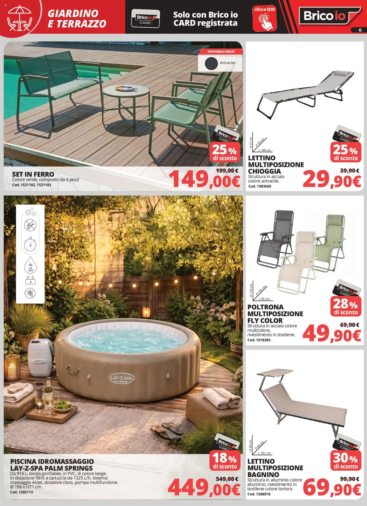 Volantino Brico io del 07.05.2026 | Pagina: 6 | Prodotti: Piscina, Lettino, Alluminio, Poltrona