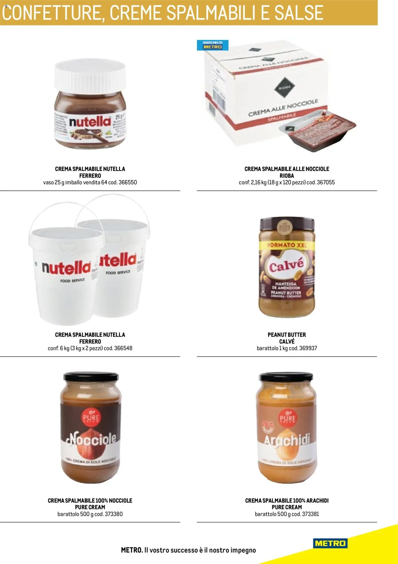 Volantino Metro del 17/10/2025 | Pagina: 9 | Prodotti: Crema, Arachidi, Salse, Vaso