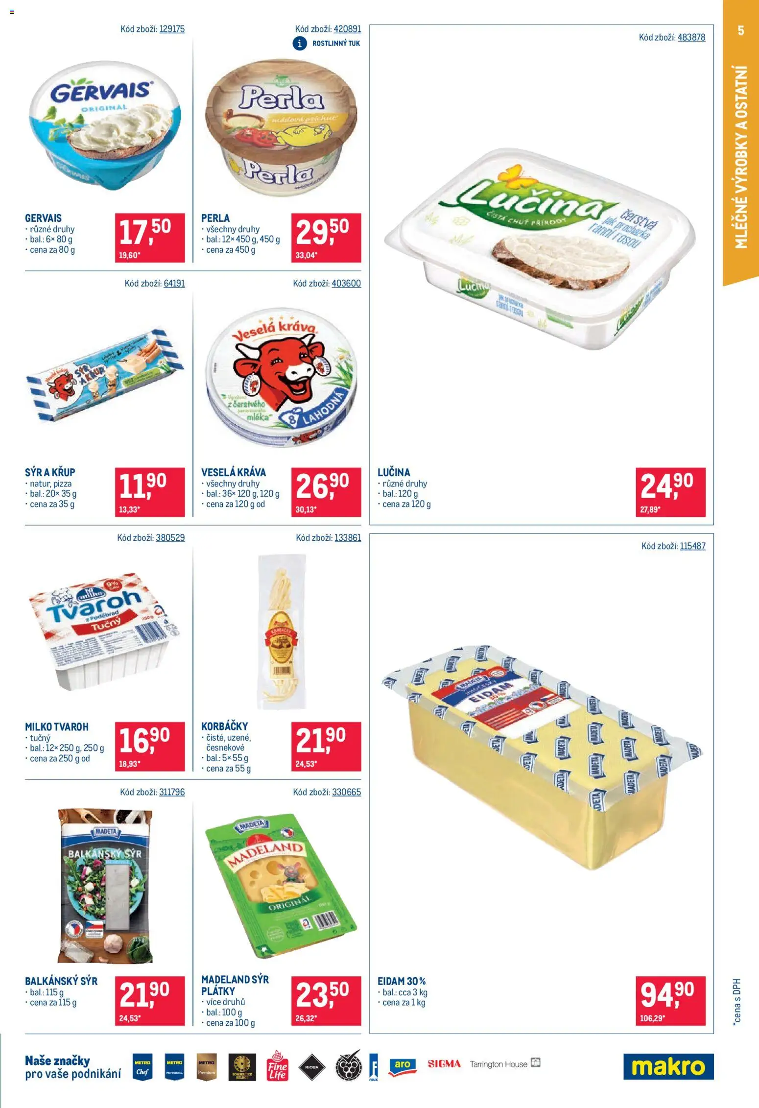 Makro leták - Maloobchod od 29.07.2026 | Strana: 5 | Produkty: Sýr, Balkánský sýr, Tvaroh, Eidam