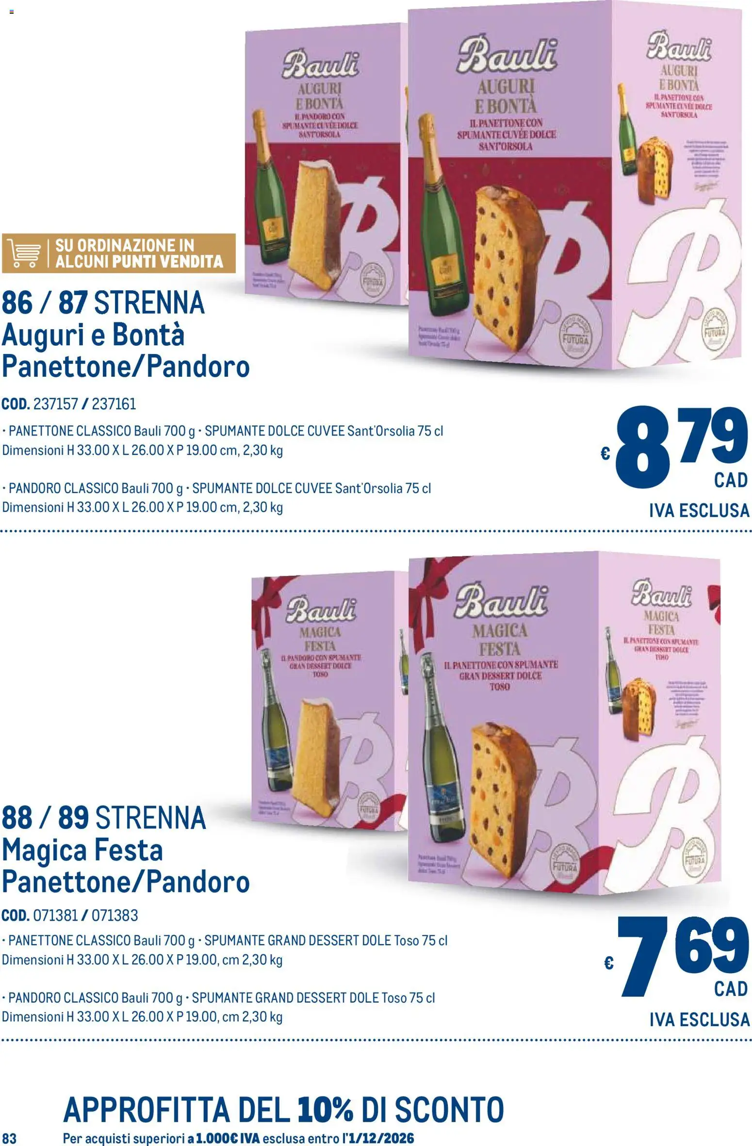 Volantino Metro del 19/10/2026 | Pagina: 83 | Prodotti: Pandoro, Panettone, Spumante, Dessert