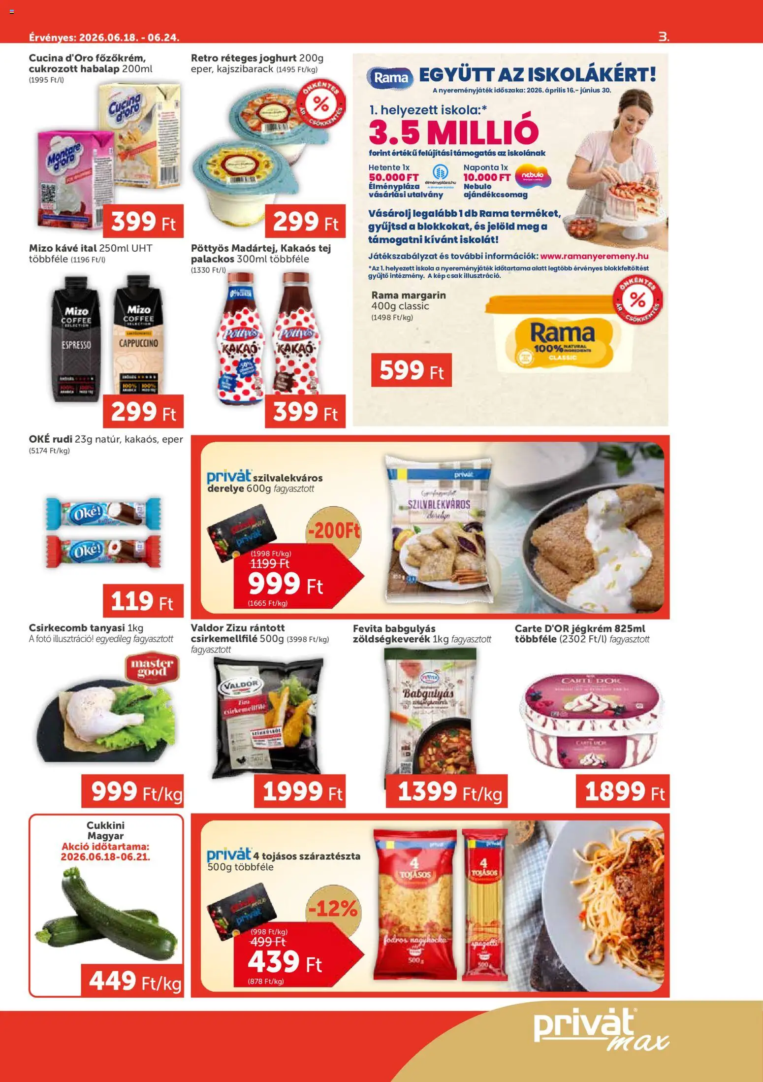 PRIVÁT akciós ujság - amely érvényes a következő dátumtól: 18.06.2026 | Oldal: 3 | Termékek: Cukkini, Cappuccino, Tej, Derelye