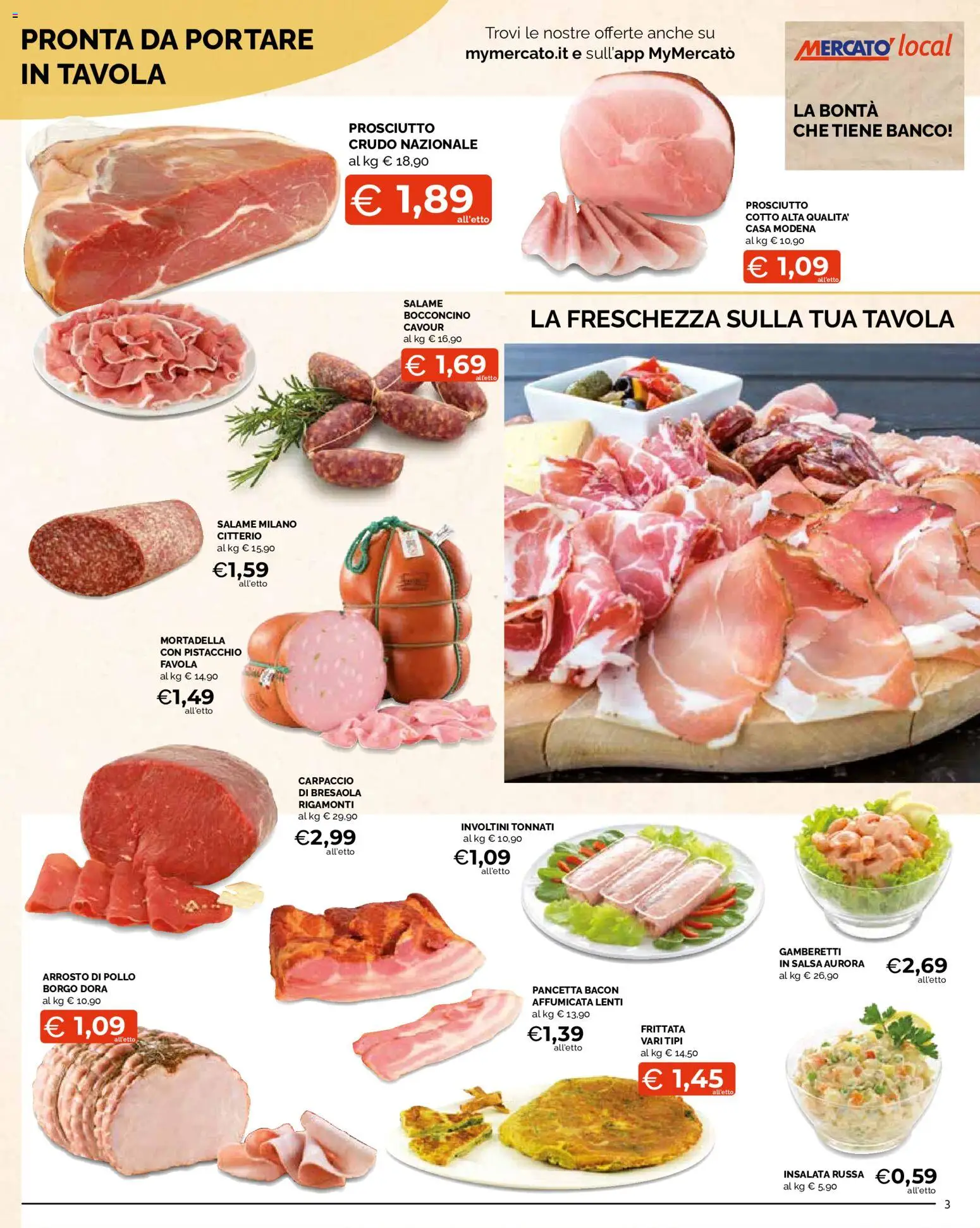 Volantino Mercatò del 22/10/2026 | Pagina: 3 | Prodotti: Arrosto, Salame, Bacon, Insalata russa