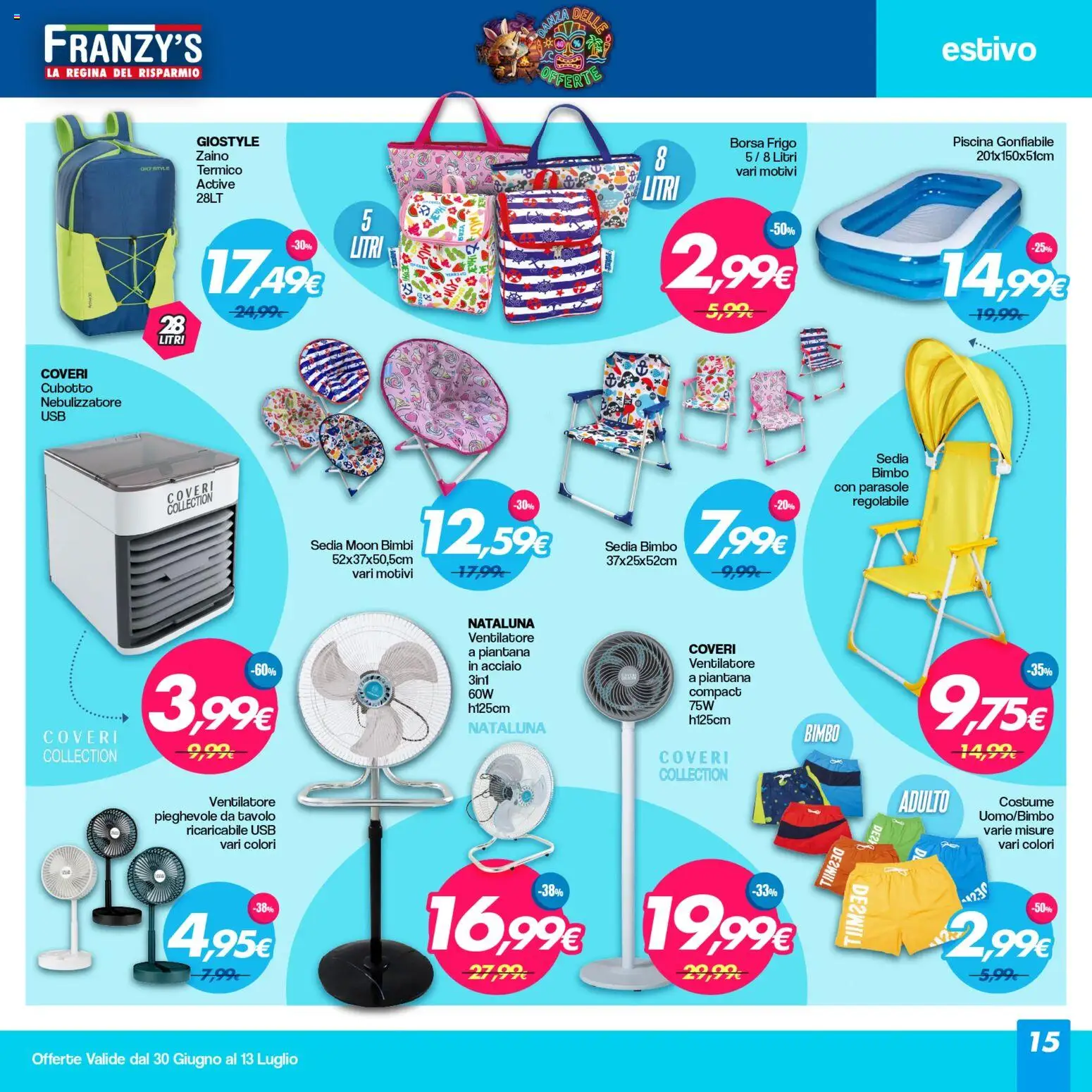 Volantino Franzy's del 30/06/2026 | Pagina: 15 | Prodotti: Zaino, Piscina, Borsa, Tavolo