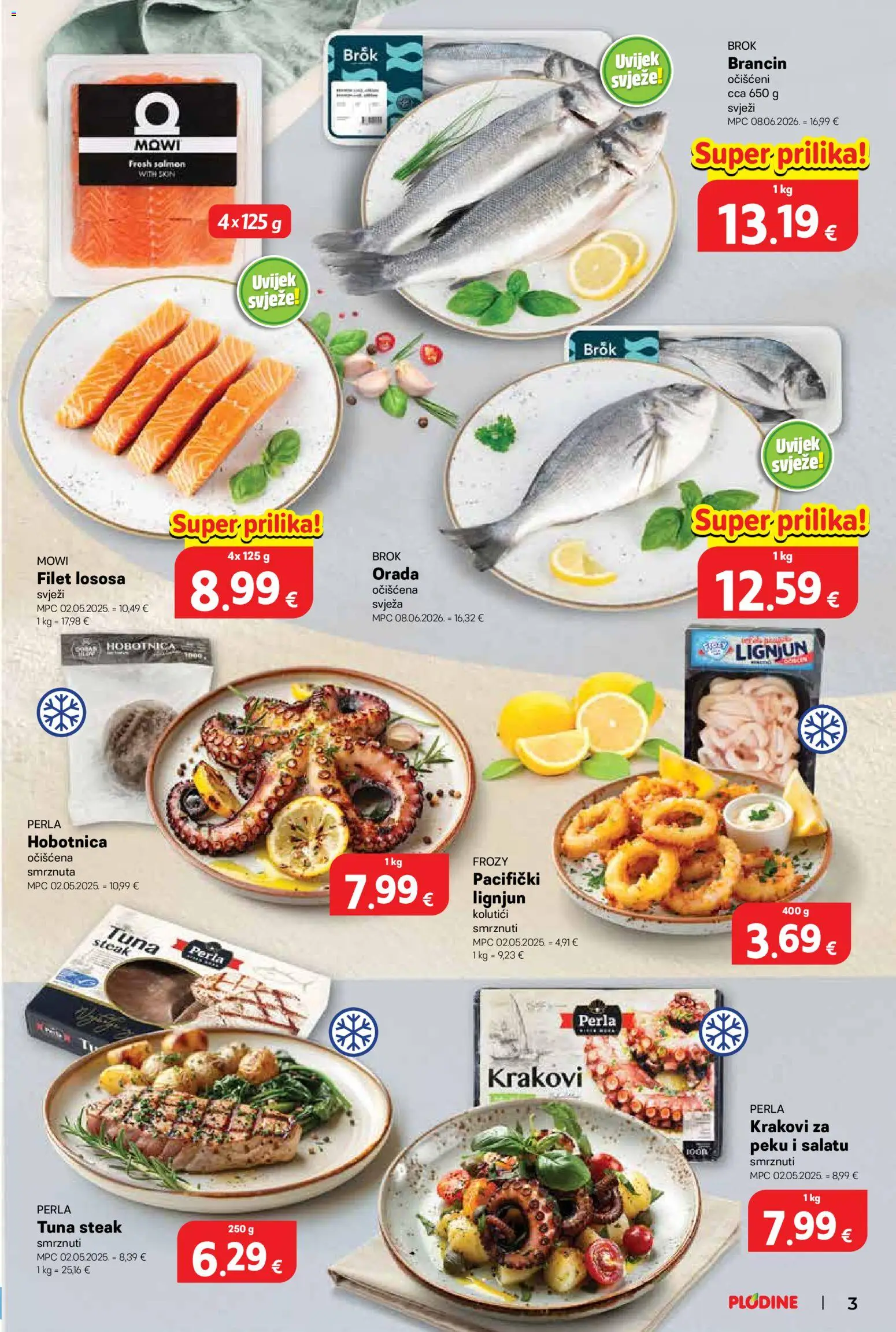 Plodine katalog | vrijedi od 12.08.2026 | Stranica: 3 | Proizvodi: Hobotnica, Orada, Brancin, Filet lososa
