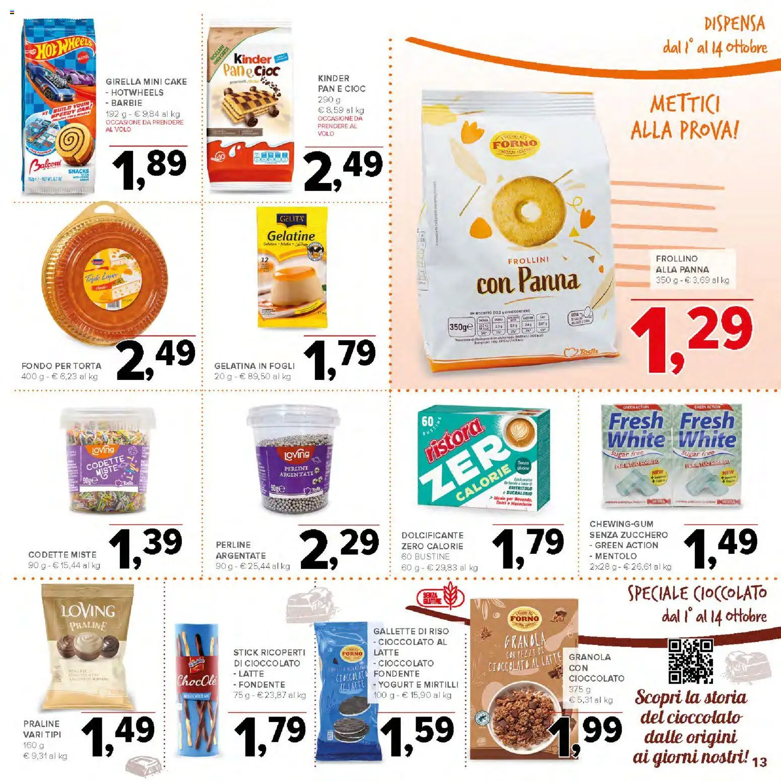 Volantino Todis del 01/10/2026 | Pagina: 13 | Prodotti: Dolcificante, Cioccolato, Gallette, Dolci