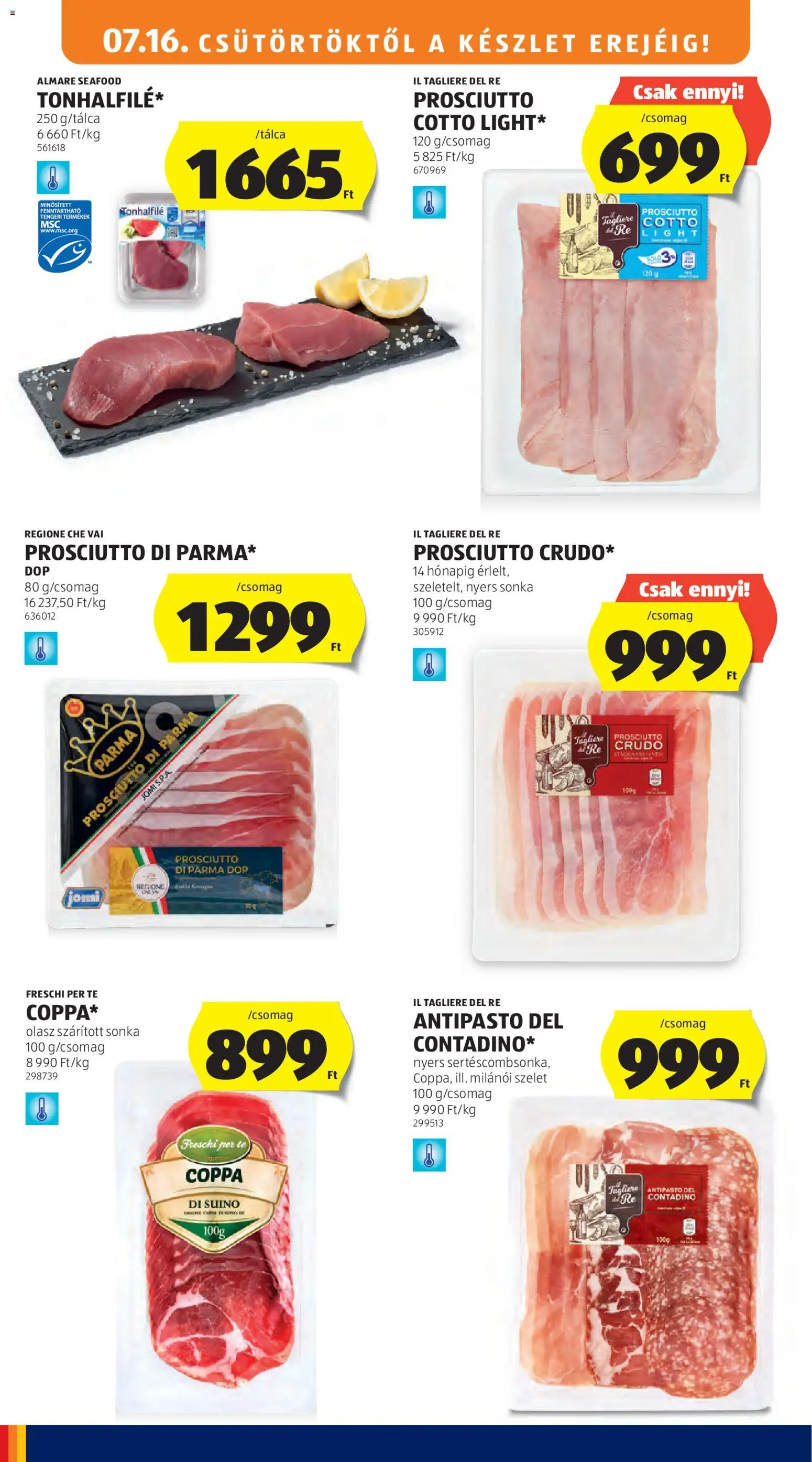 Aldi akciós ujság - amely érvényes a következő dátumtól: 2026.07.16. | Oldal: 12 | Termékek: Seafood, Nyers sonka, Sonka, Prosciutto