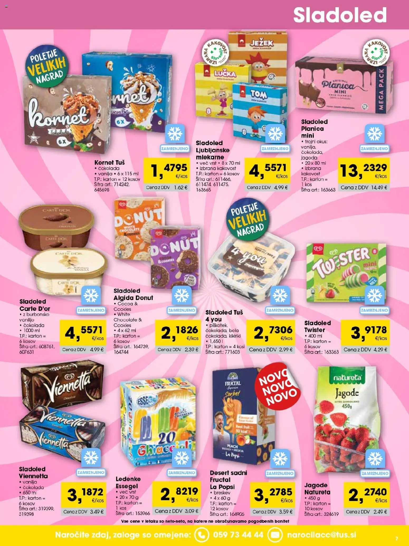 Novi Tuš katalog ponudbe – veljaven od 01.07.2026 | Stran: 7 | Izdelki: Kos, Cokolada, Sladoled, Breskev