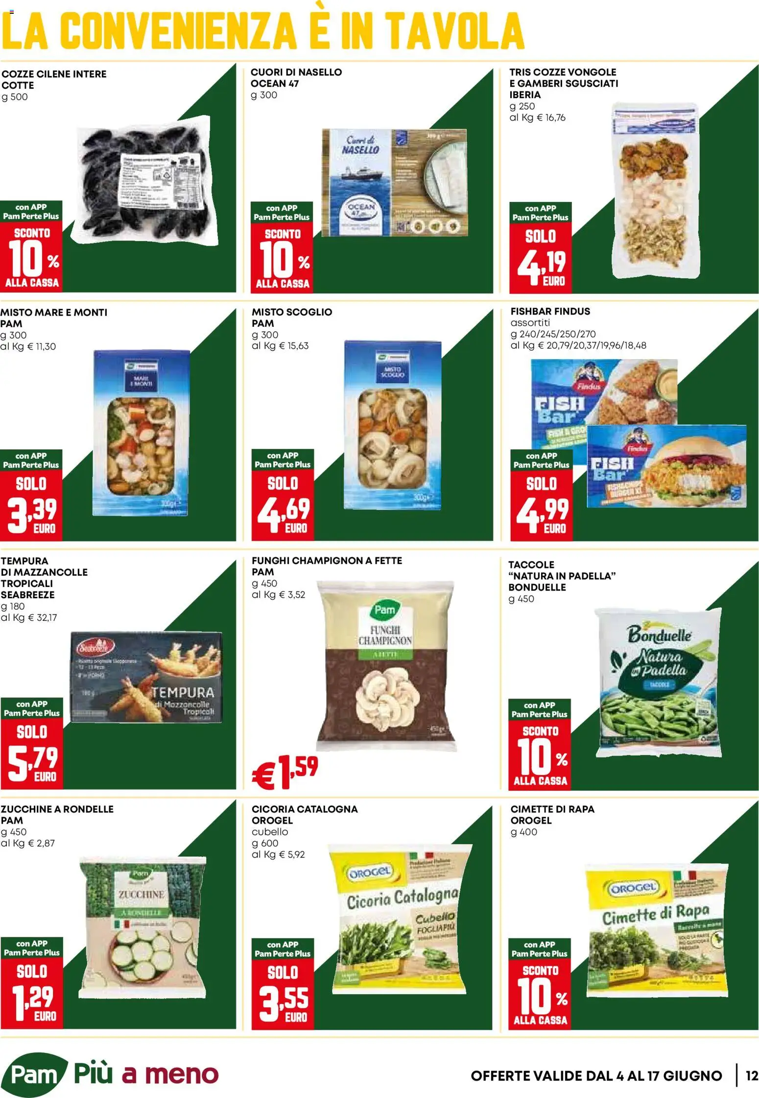 Volantino PAM del 04.06.2026 | Pagina: 12 | Prodotti: Funghi, Zucchine, Nasello, Cimette di rapa