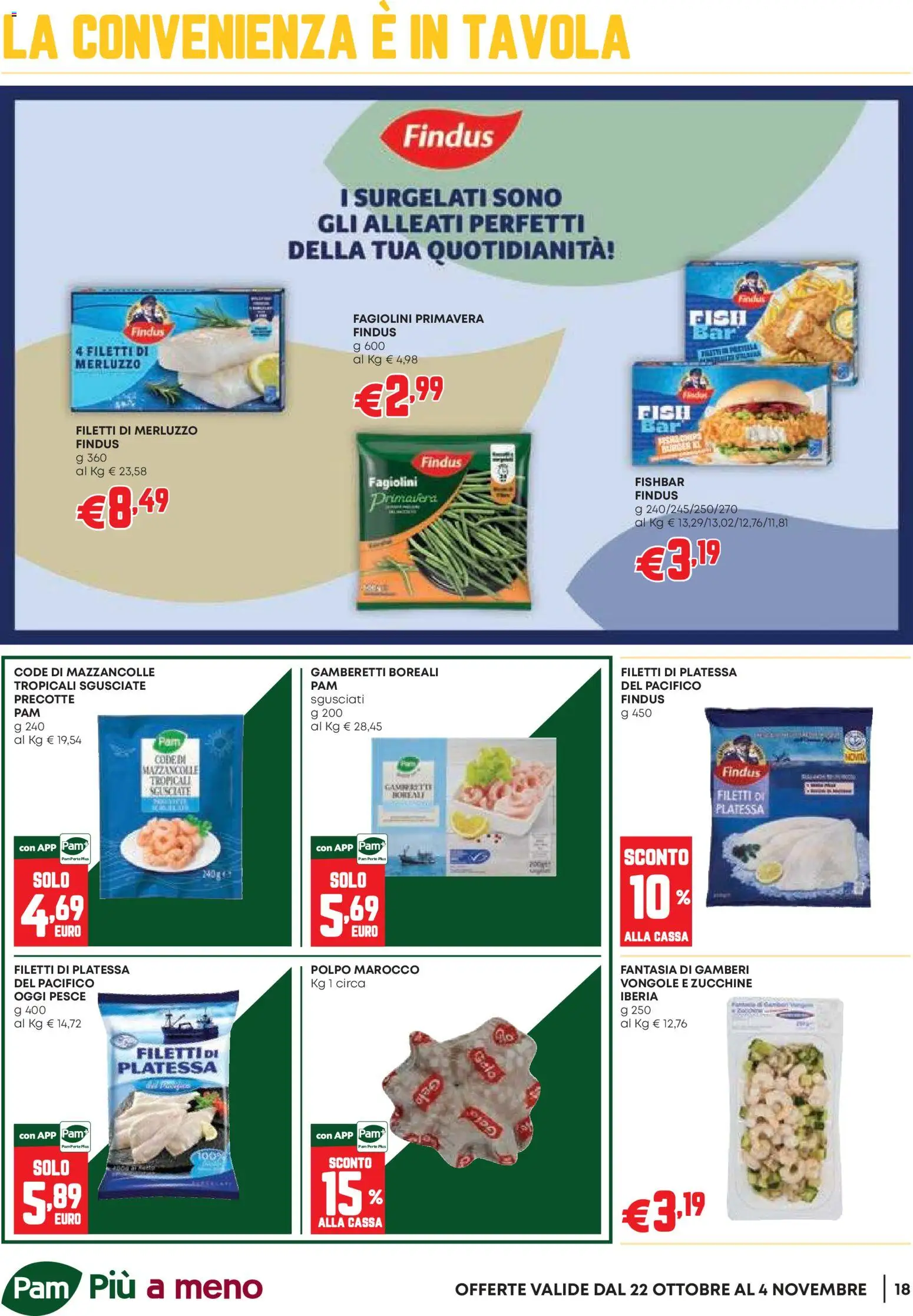 Volantino PAM del 22/10/2026 | Pagina: 18 | Prodotti: Pesce, Gamberi, Mazzancolle, Zucchine
