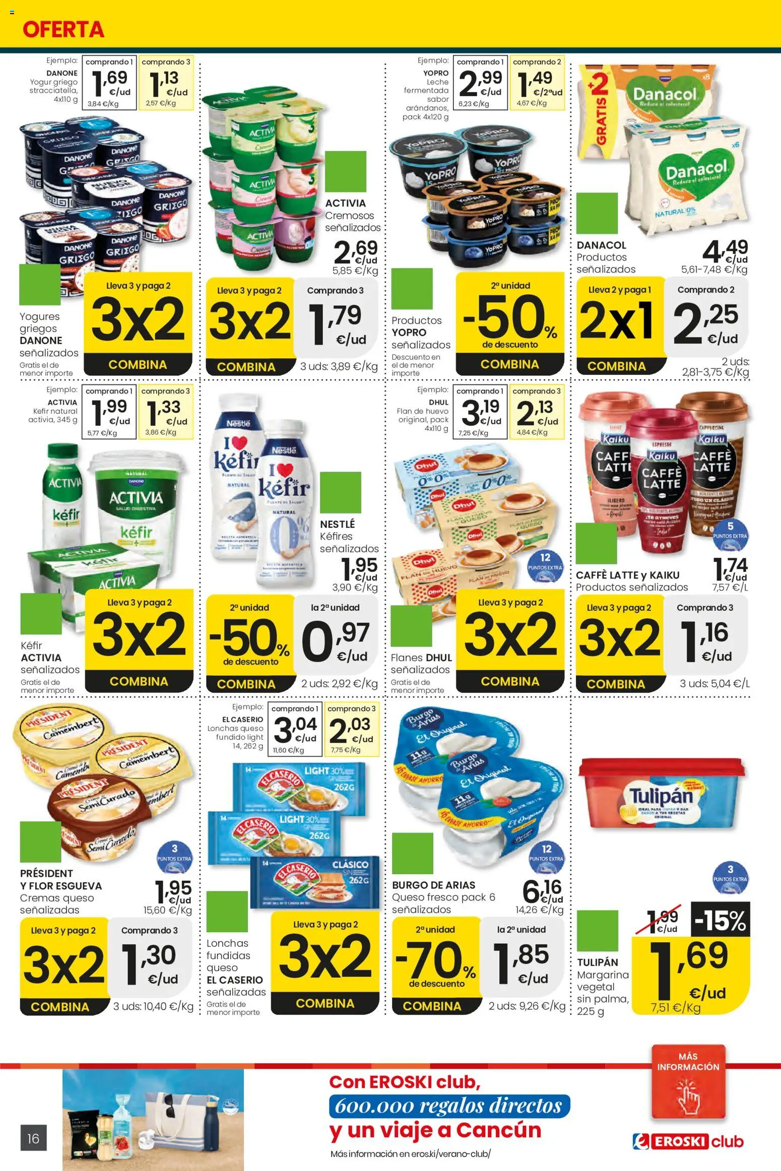 Eroski Ofertones de verano │ válido desde el 11.06.2026 | Página: 16 | Productos: Leche, Queso, Queso fresco, Μαγειρική εστία
