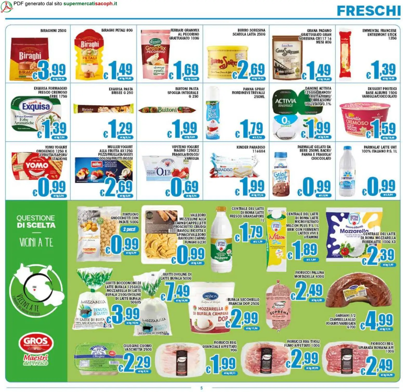 Volantino Sacoph del 08.05.2026 | Pagina: 5 | Prodotti: Frutta, Formaggio, Mortadella, Gnocchetti