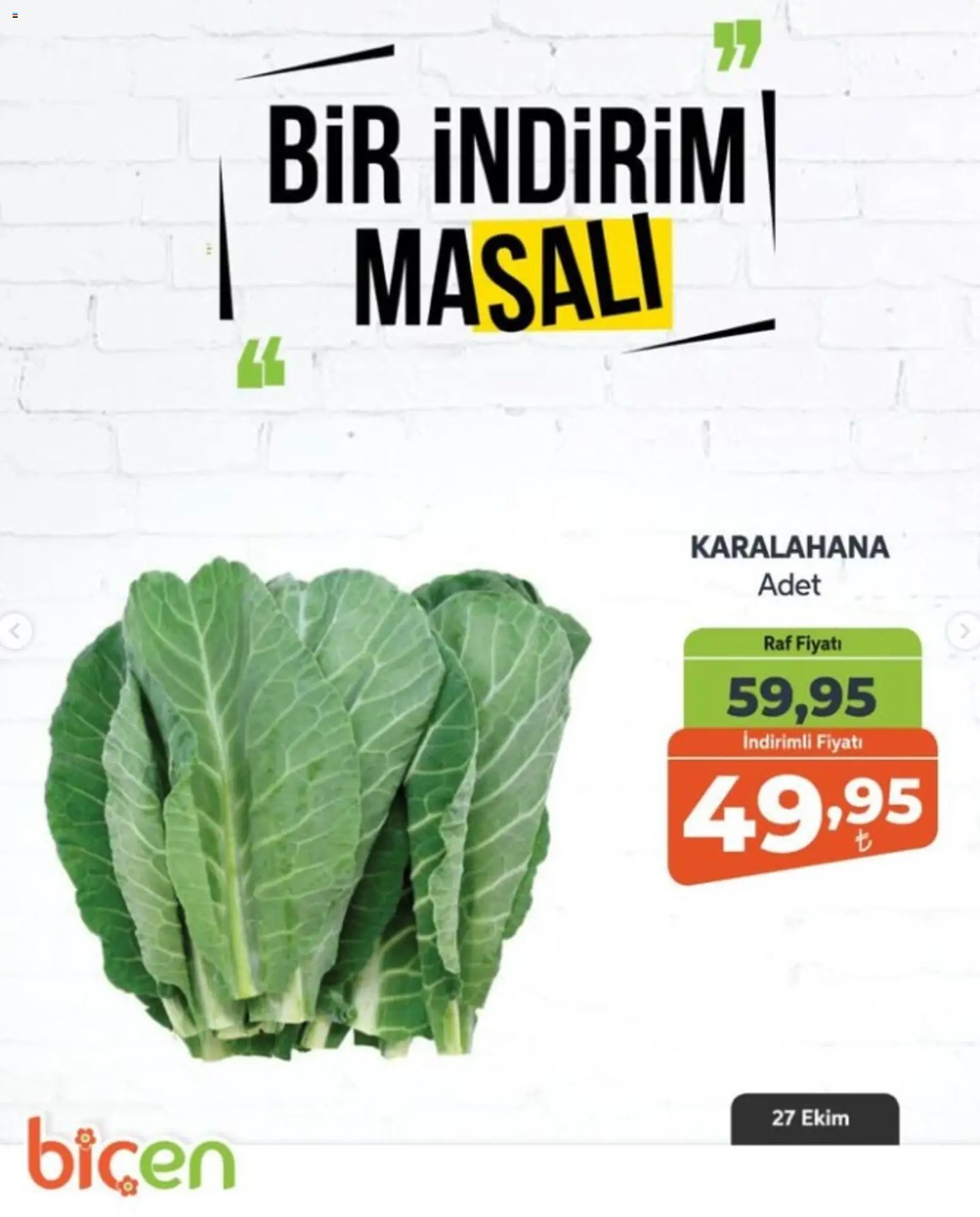 Biçen Market - Bir İndirim MaSalı - sebze - 27 Ekim 2026 tarihinden itibaren geçerlidir | Sayfa: 11 | Ürünler: Raf, Karalahana