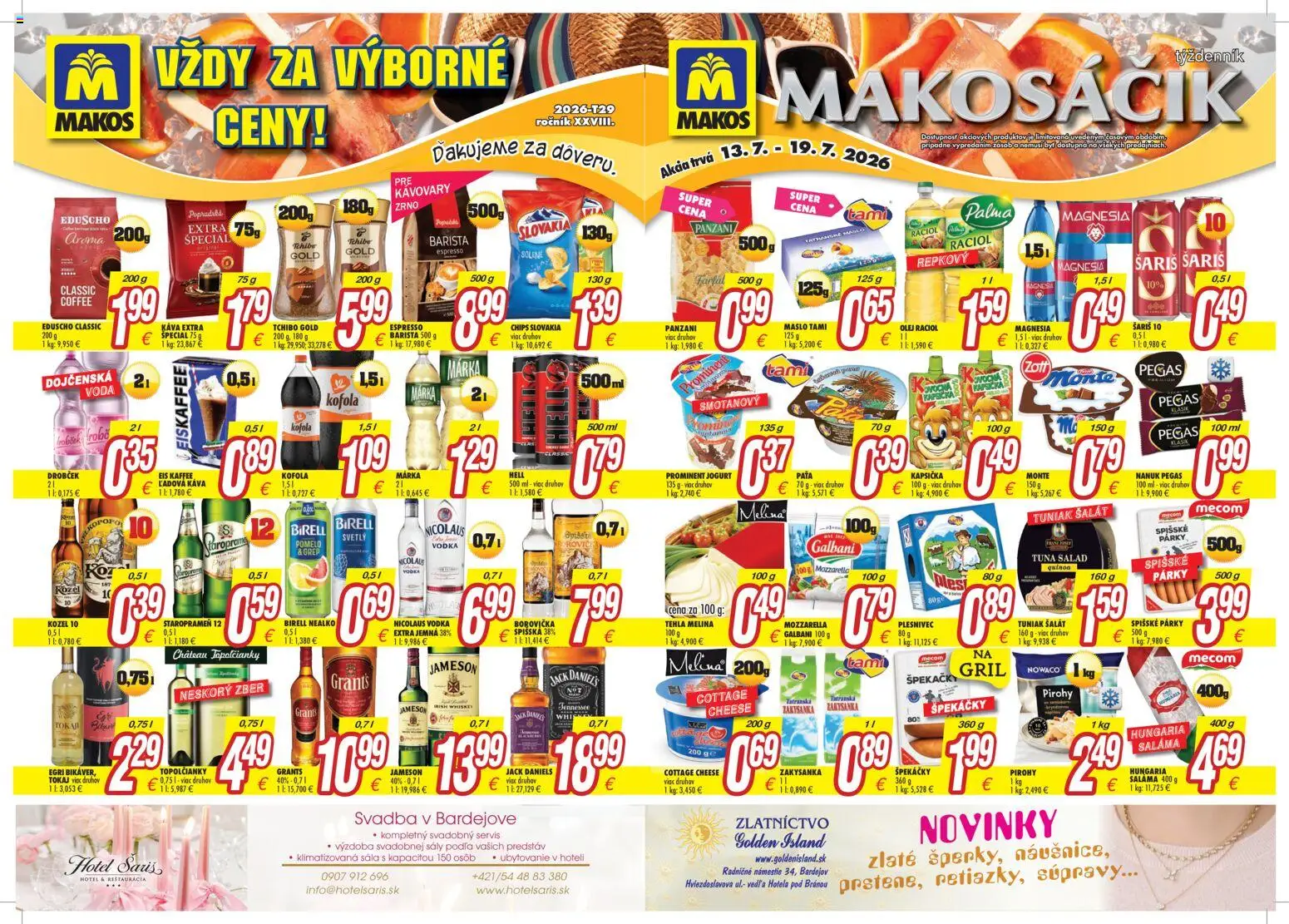 Nové Makos akcie – leták je platný od 13.07.2026 | Strana: 1 | Produkty: Gril, Nanuk, Jack Daniel's