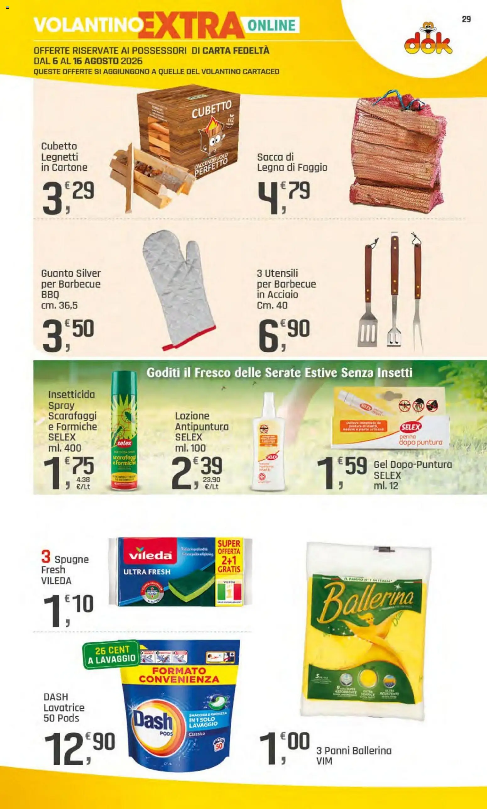 Volantino DOK del 06/08/2026 | Pagina: 29 | Prodotti: Barbecue, Lavatrice, Insetticida