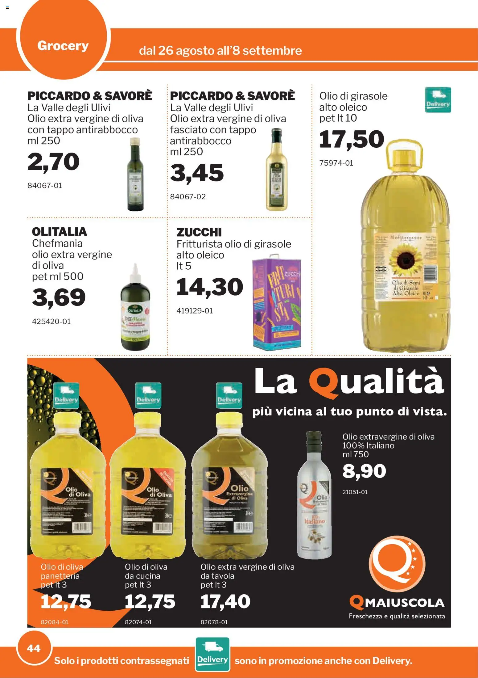 Volantino Sogegross del 26/08/2026 | Pagina: 44 | Prodotti: Olio di semi, Olio extravergine di oliva, Olio extra vergine, Olio di Oliva