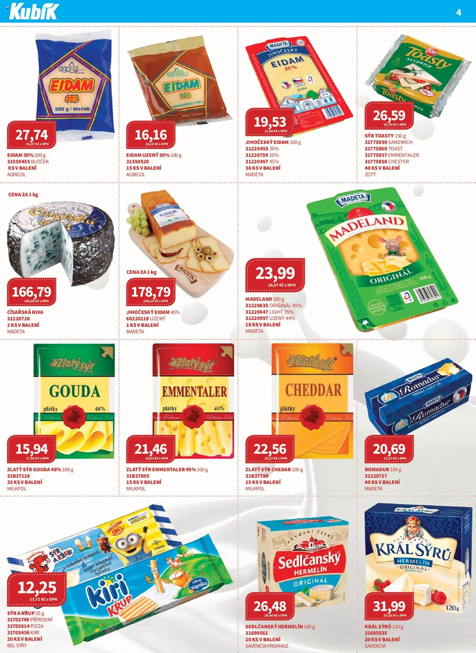 Kubík leták - Velkoobchod 04/2026 od 01.04.2026 | Strana: 4 | Produkty: Sýr, Zrající sýr, Eidam, Cheddar