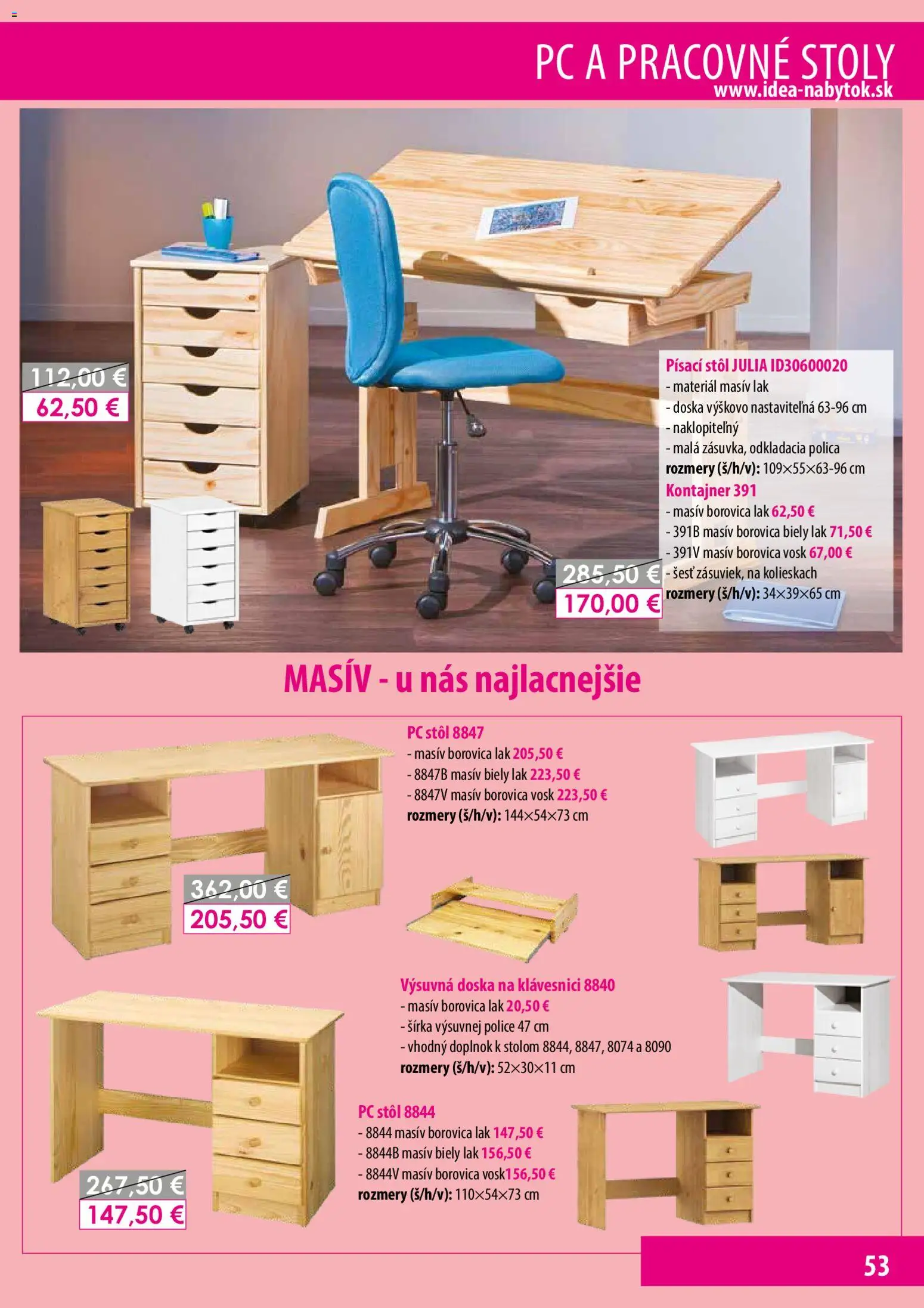 Nové IDEA nábytok akcie – leták je platný od 21.07.2026 | Strana: 53 | Produkty: Stôl, Police, Písací stôl, PC