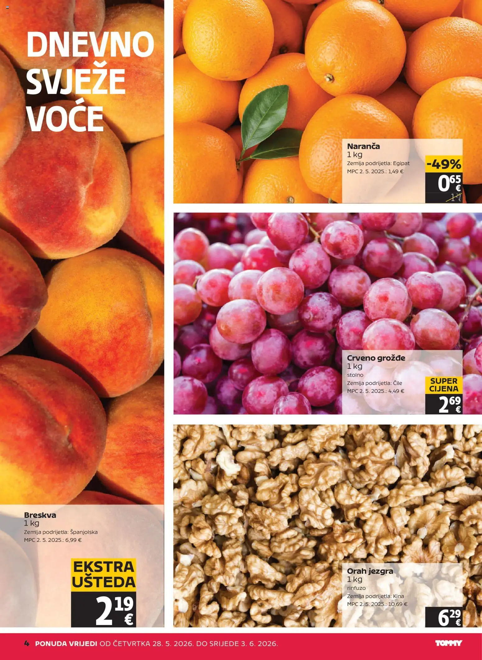 Tommy katalog | vrijedi od 28.05.2026 | Stranica: 4 | Proizvodi: Voće, Breskva, Grožđe, Orah