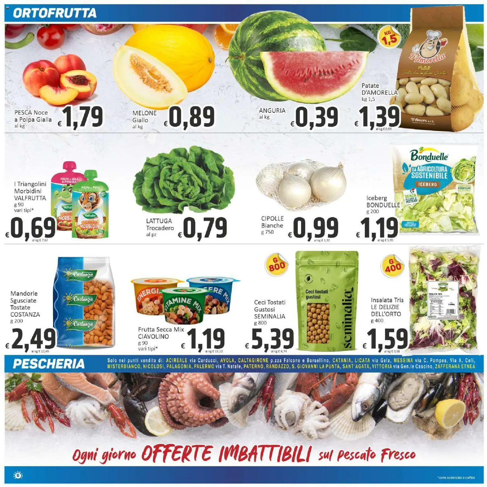 Volantino Paghi Poco del 21/07/2026 | Pagina: 6 | Prodotti: Patate, Mandorle, Anguria, Melone