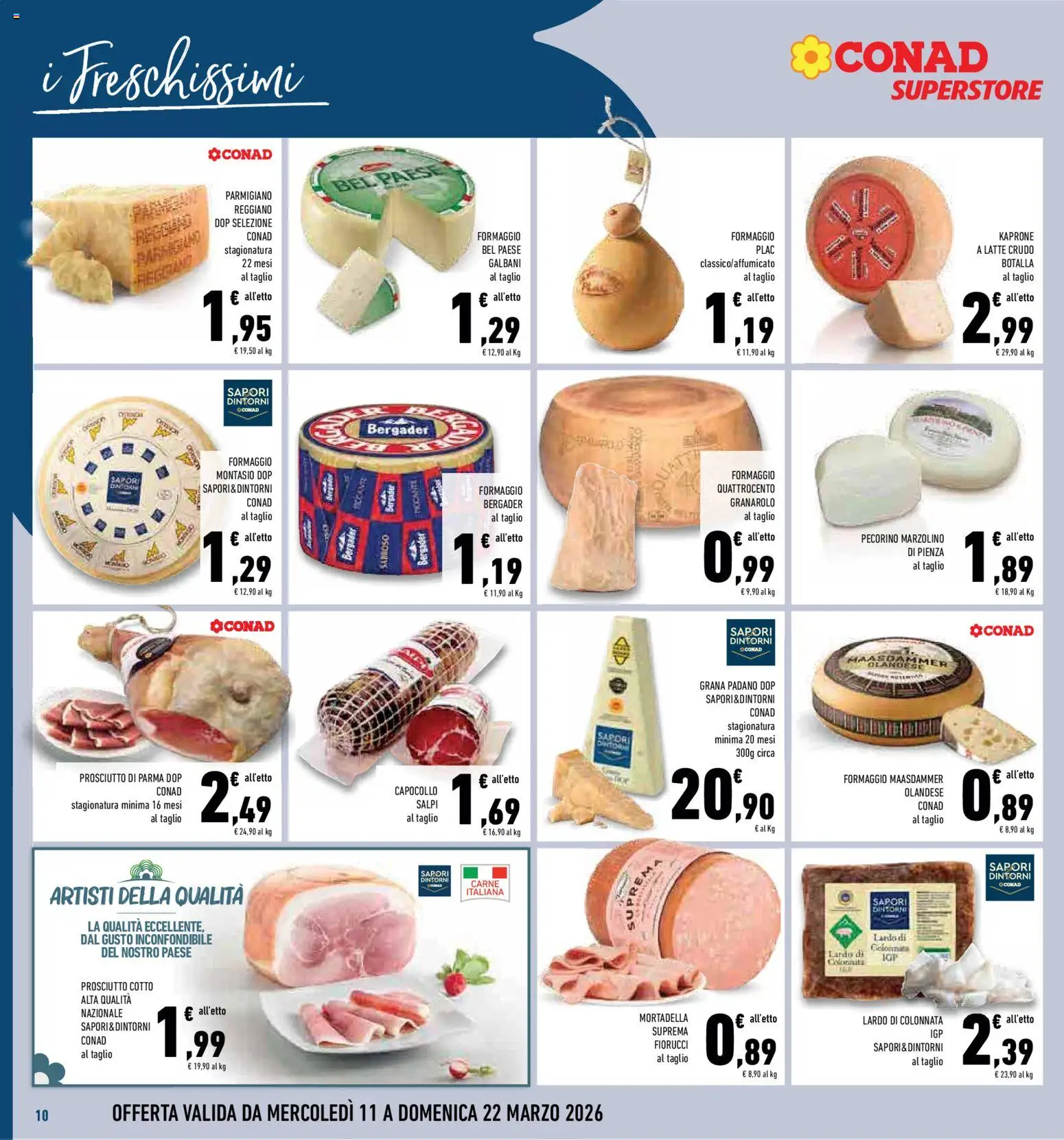 Volantino Conad del 11.03.2026 | Pagina: 10 | Prodotti: Prosciutto di Parma, Prosciutto Cotto, Formaggio, Letto