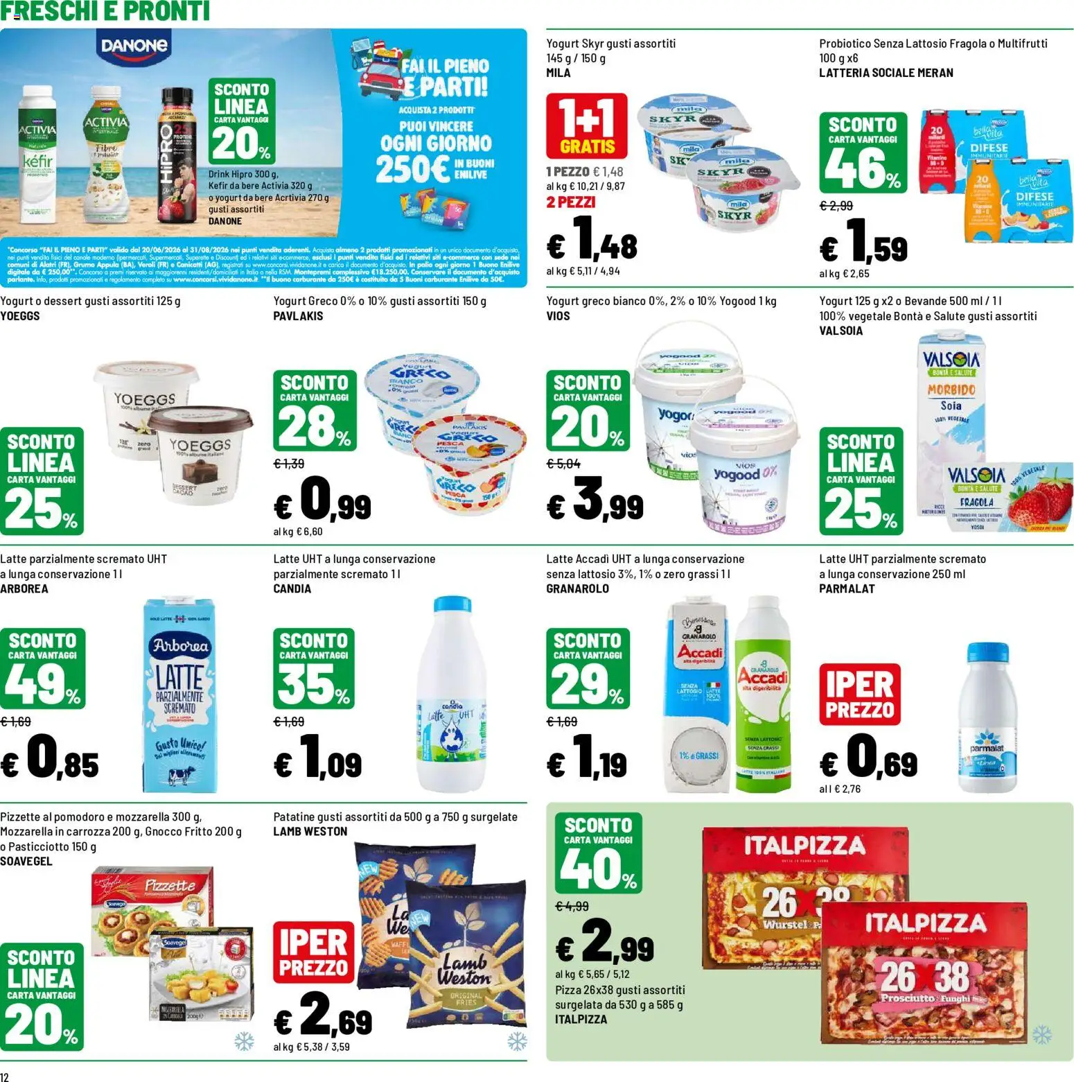 Volantino Iper del 30/07/2026 | Pagina: 12 | Prodotti: Mozzarella, Pomodoro, Wurstel, Latte parzialmente scremato