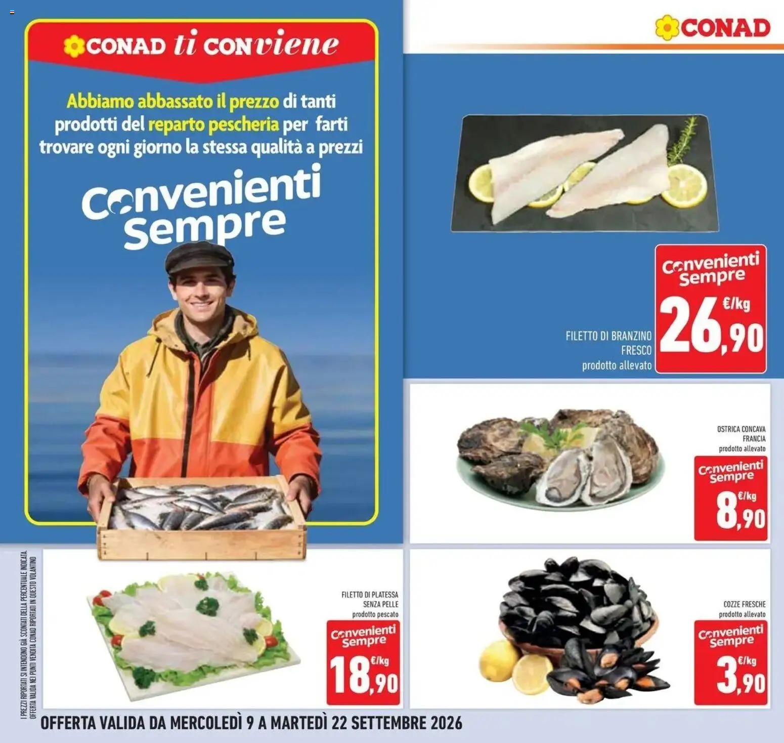 Volantino Conad dal 09/09/2026 > Anteprima | Pagina: 26 | Prodotti: Cozze, Filetto, Branzino
